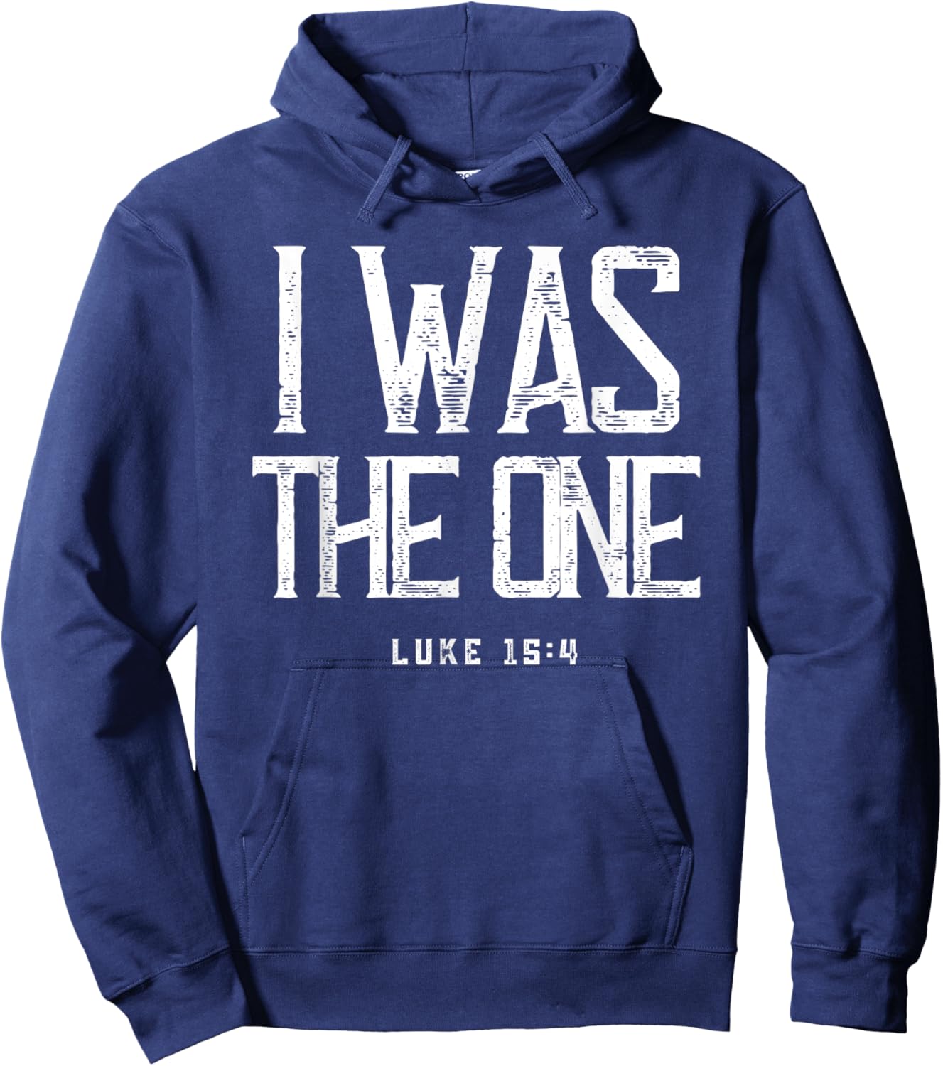 Luke 15:4 He Left The 99 Sheep I Was The One Christian Bible Hoodie - Hoodie | Navy