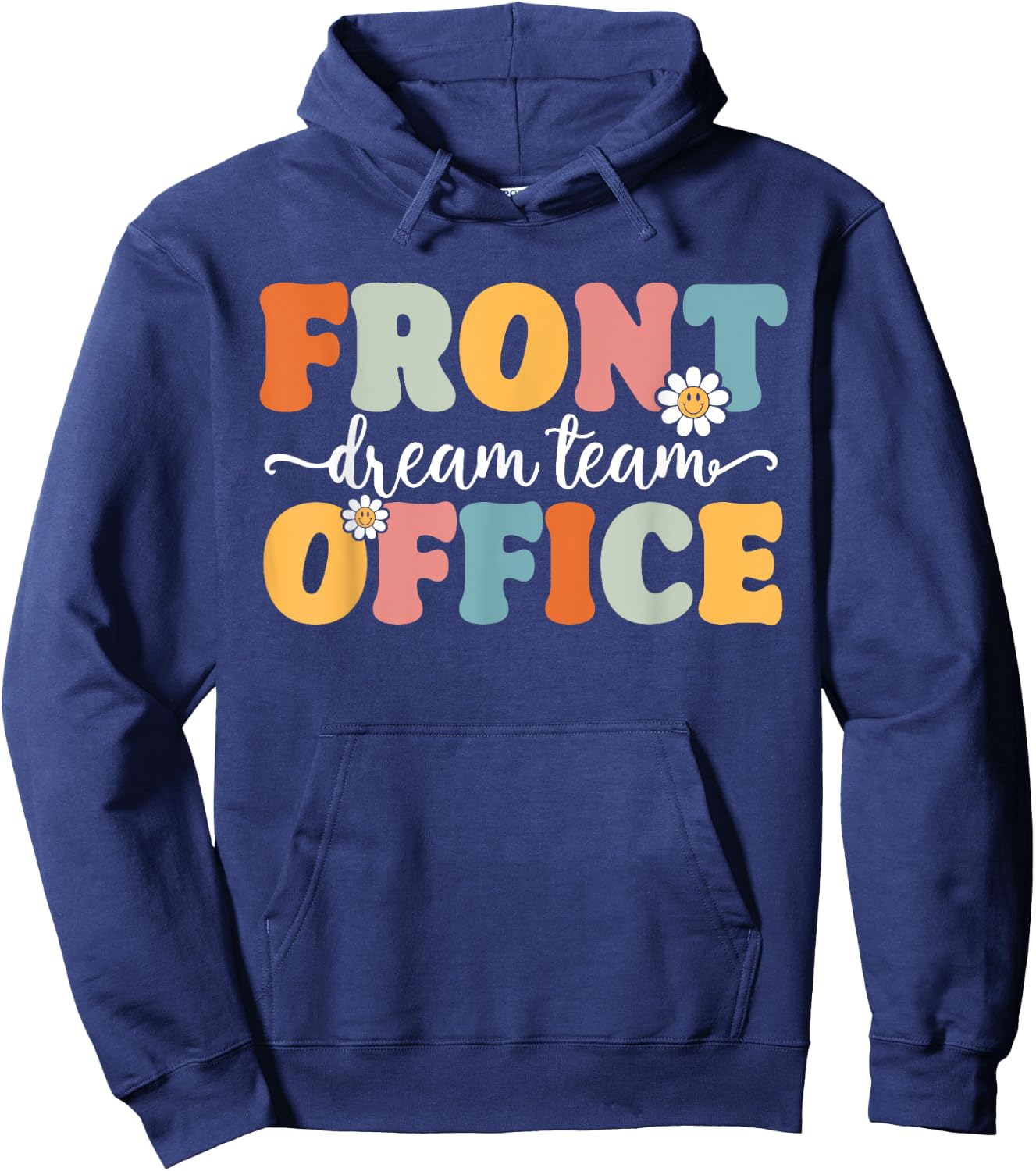 Front Office Dream Team Back To School Teachers Students Women Kids Hoodie - Hoodie | Navy