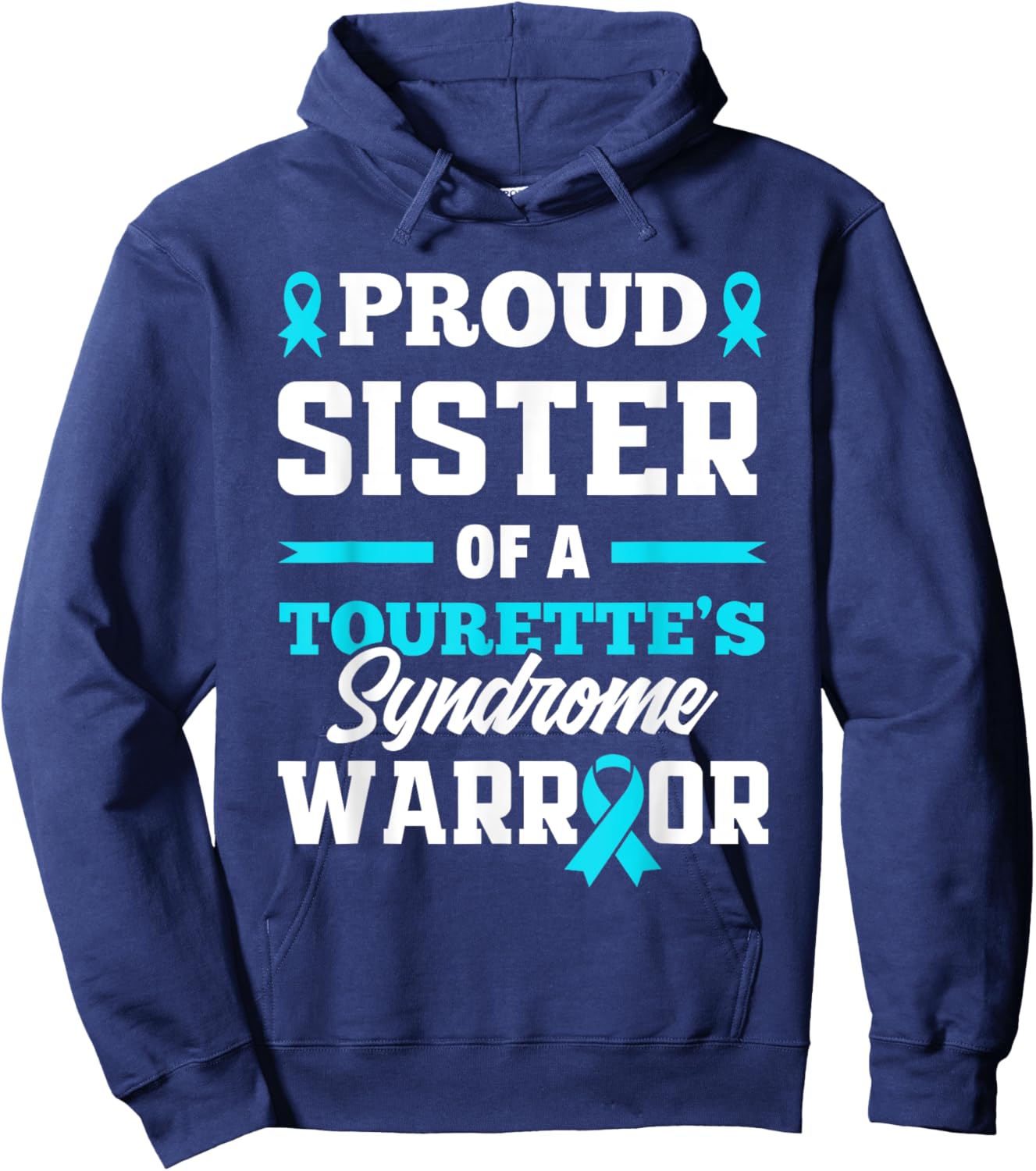 Proud Sister Of A Tourette's Syndrome Warrior Hoodie - Hoodie | Navy