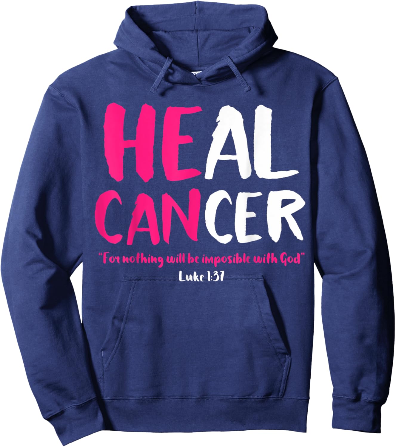 Breast Cancer Awareness Month He Can Heal Christian God Pink Hoodie - Hoodie | Navy