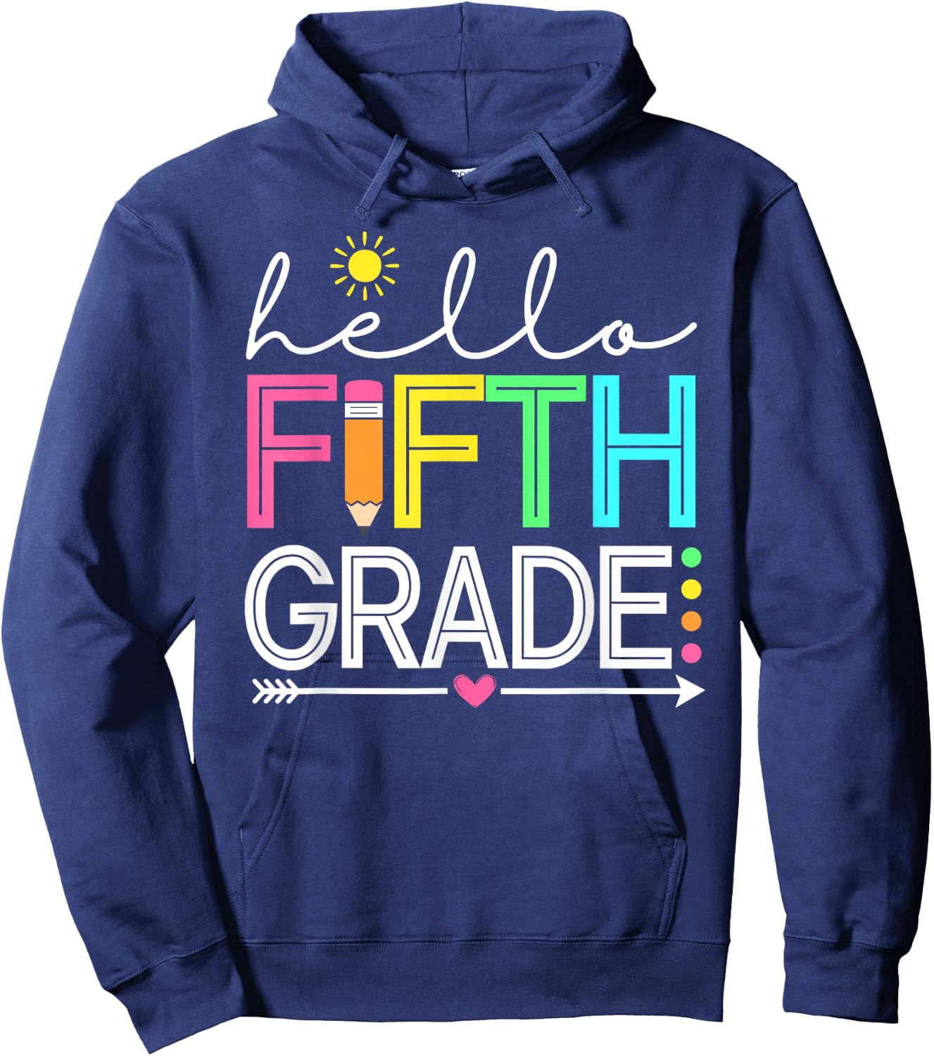 Hello Fifth Grade Teacher Student - 5th Grade Back to School Hoodie - Hoodie | Navy