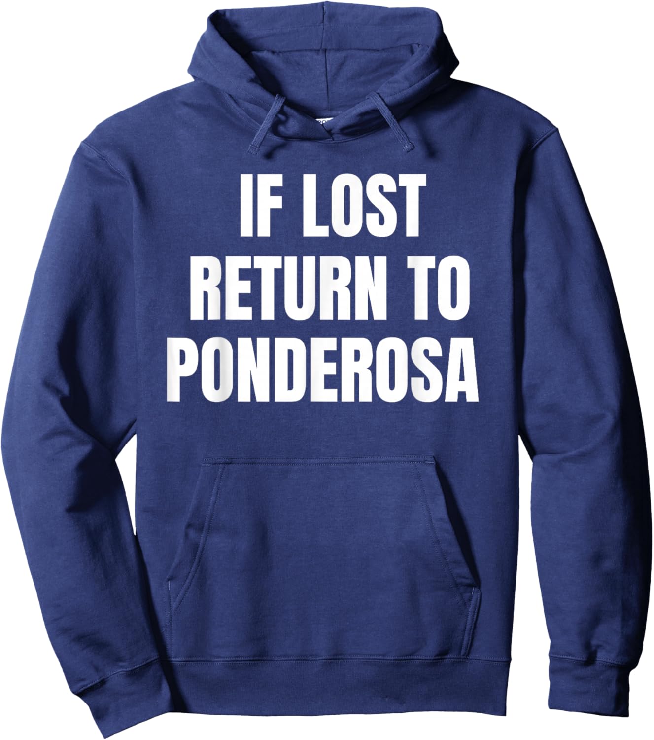 If Lost Return to Ponderosa Campground Hoodie - Hoodie | Navy