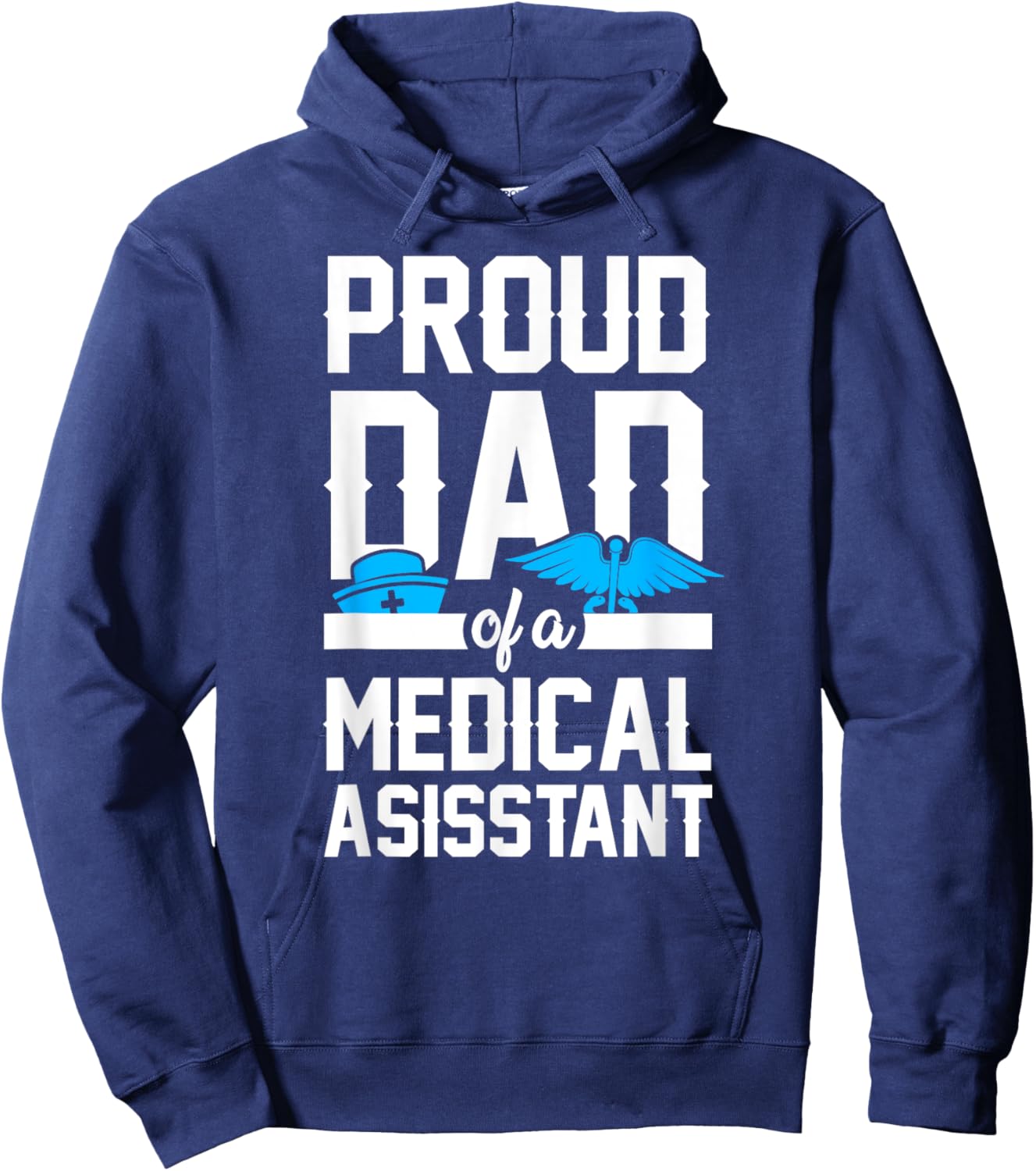 Medical Assistant Proud Dad Hoodie - Hoodie | Navy