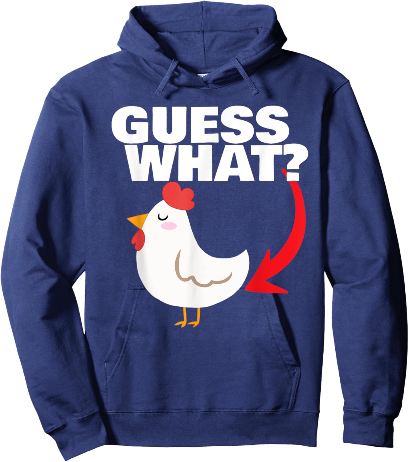 Guess What? Chicken Butt by Miftees Hoodie - Hoodie | Navy