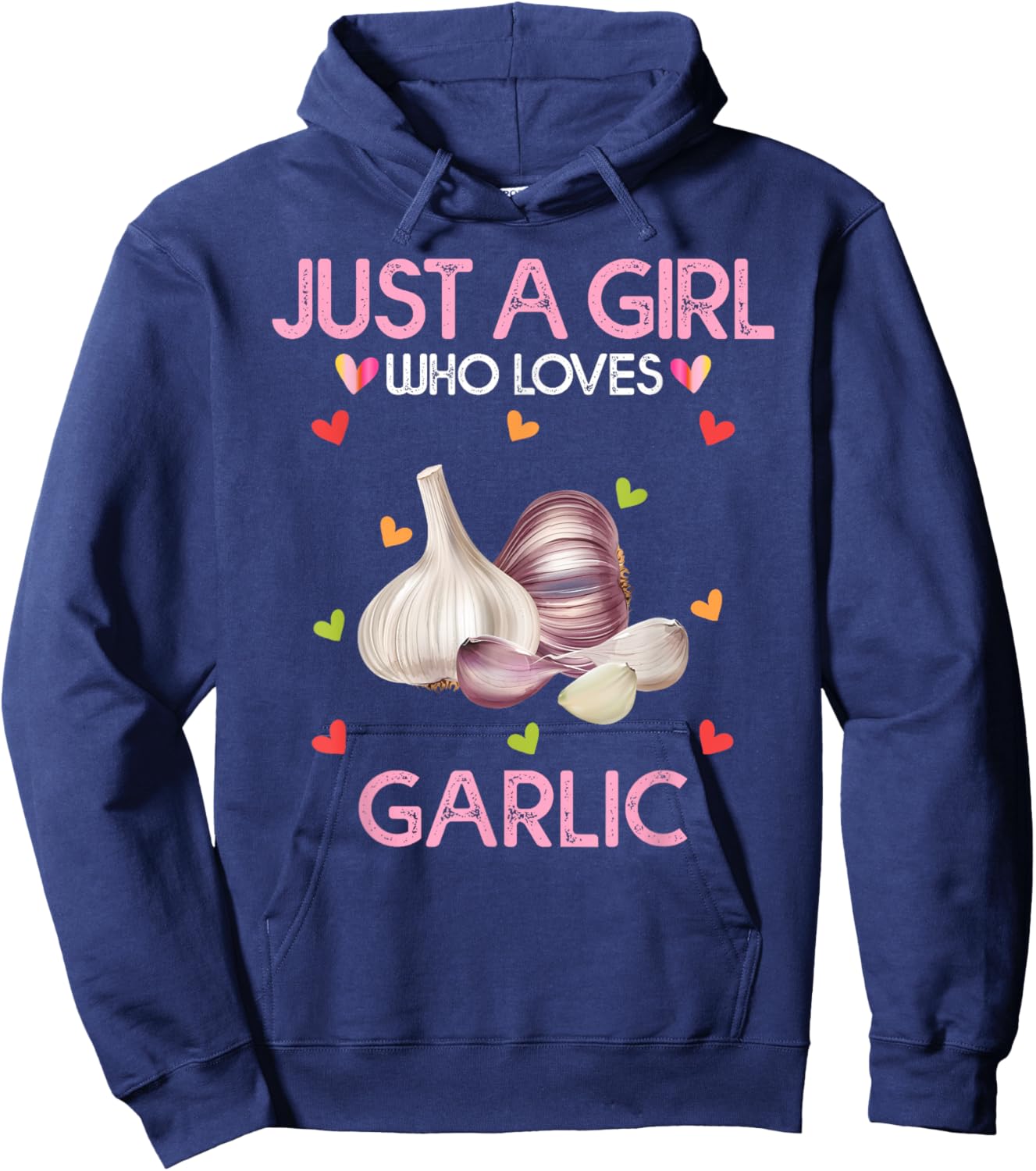 Garlic Shirt Just A Girl Who Loves Garlic Hoodie - Hoodie | Navy