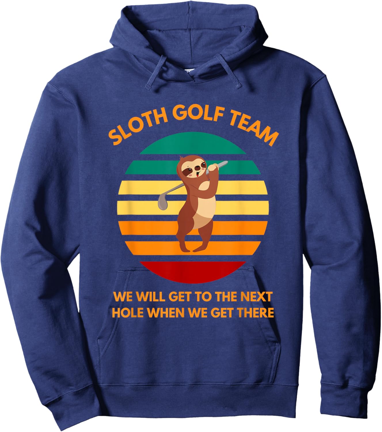 Sloth Golf Team Slow Golfers Funny Golf Fans Hoodie - Hoodie | Navy