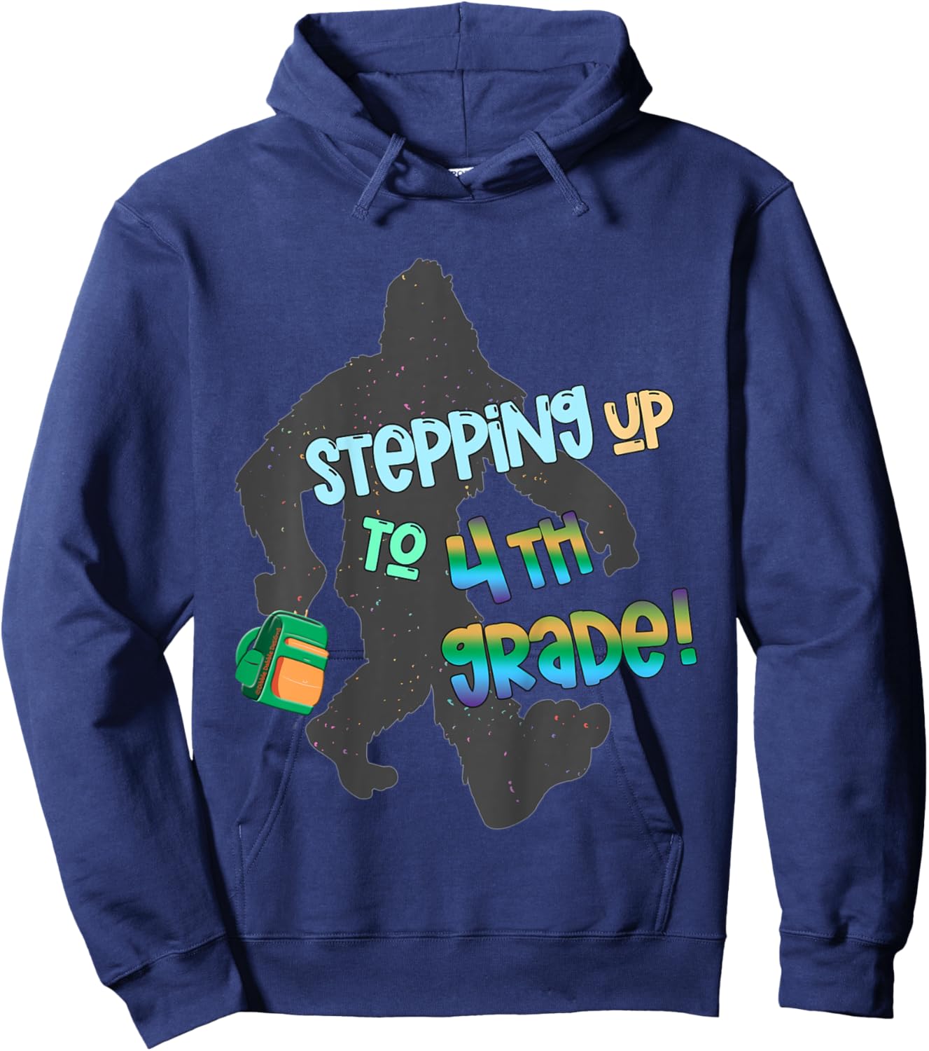 Fun Back to School Stepping Up To 4th Grade with Bigfoot Hoodie - Hoodie | Navy