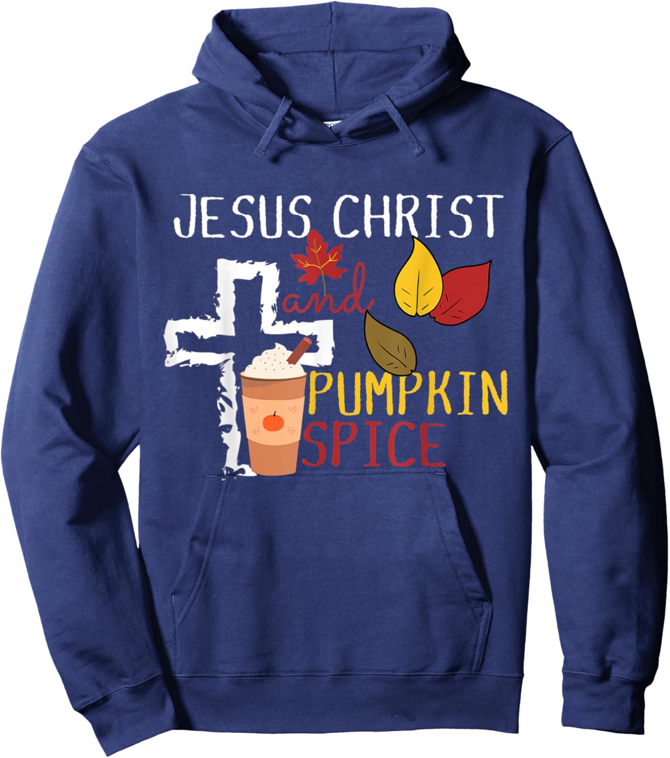 Pumpkin Spice and Jesus Christ Cross Fall Coffee Lover Hoodie - Hoodie | Navy