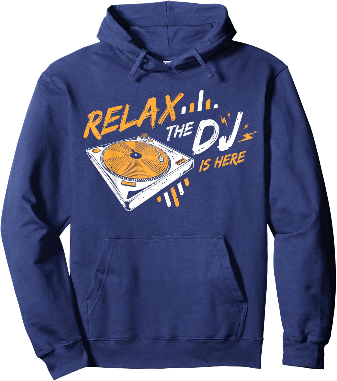Relax The DJ Is Here DJ Music Hoodie - Hoodie | Navy