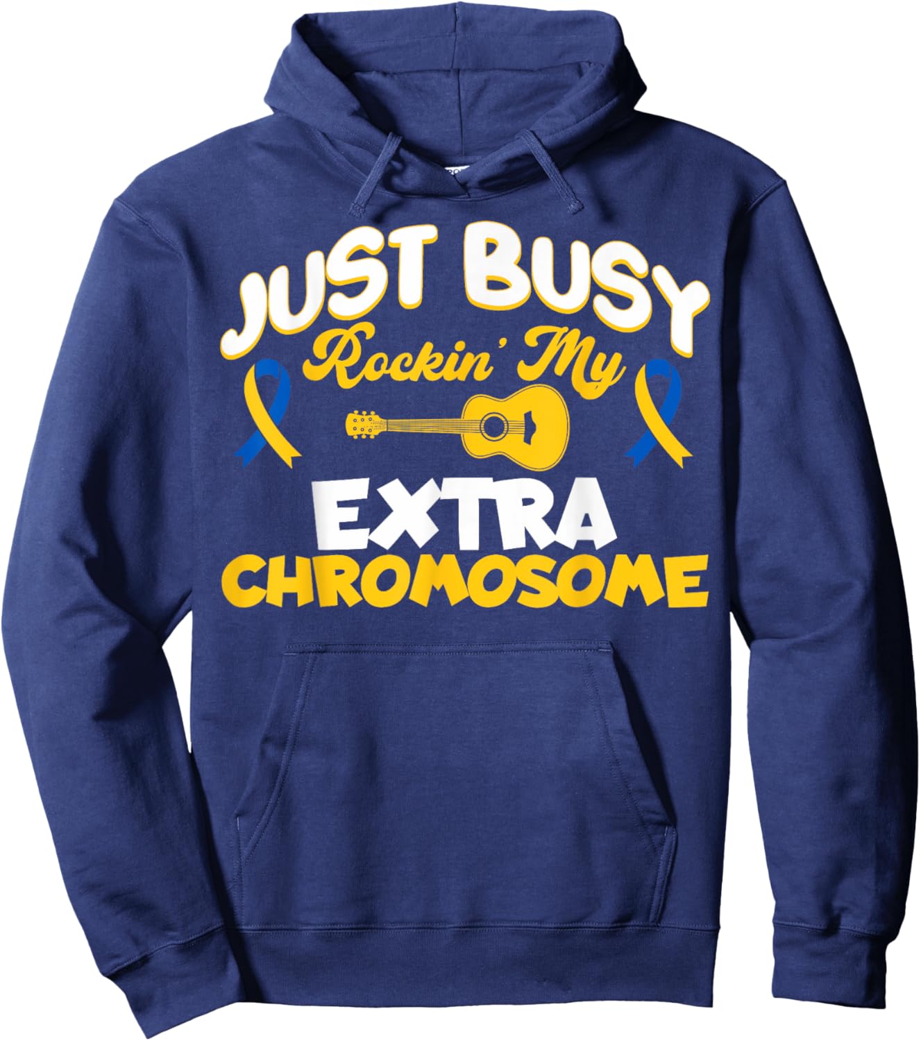 Cute Down Syndrome Awareness Rocking My Extra Chromosome Hoodie - Hoodie | Navy