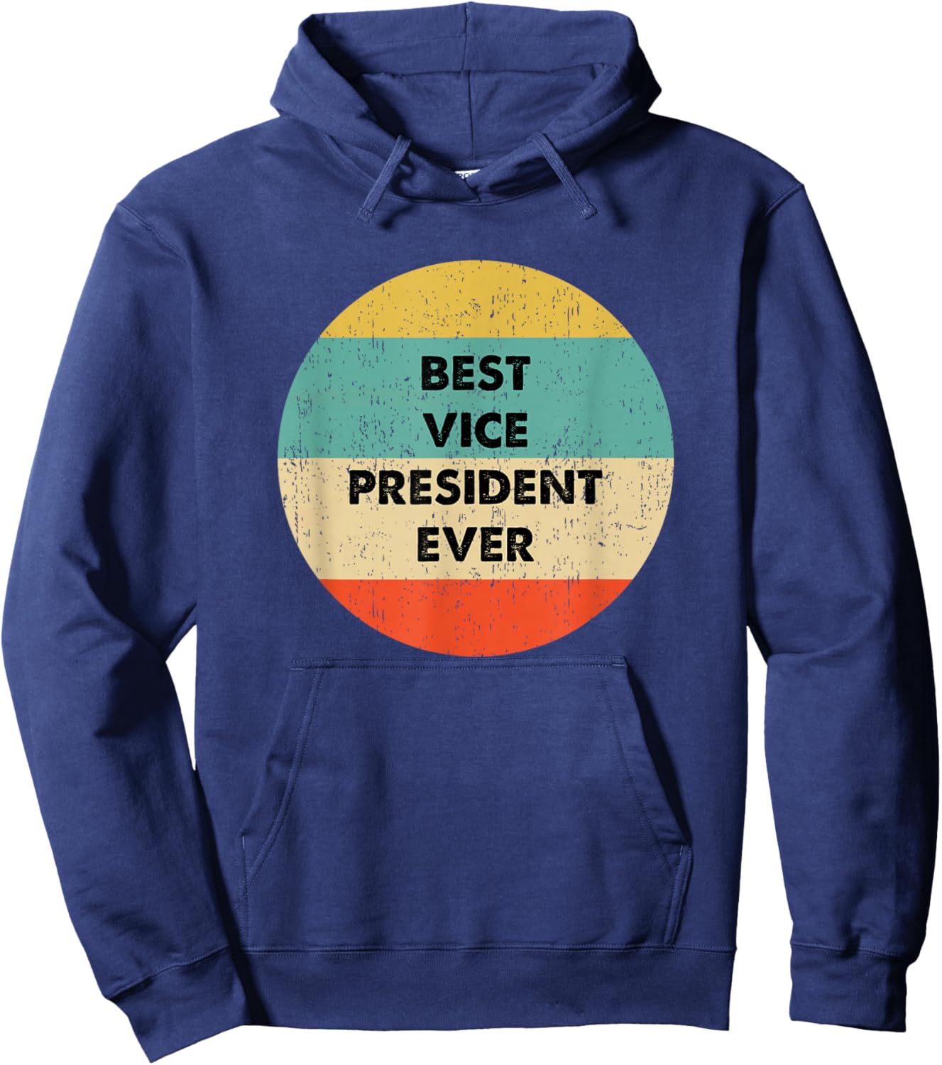 Vice President Shirt | Best Vice President Ever Hoodie - Hoodie | Navy