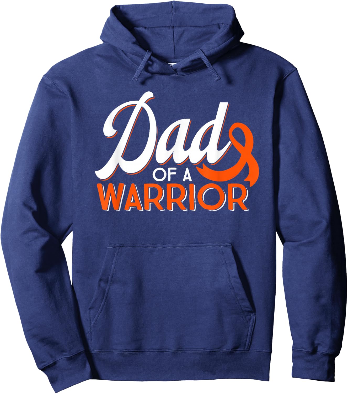 Dad Of A Leukemia Cancer Warrior Orange Ribbon Month Support Hoodie - Hoodie | Navy