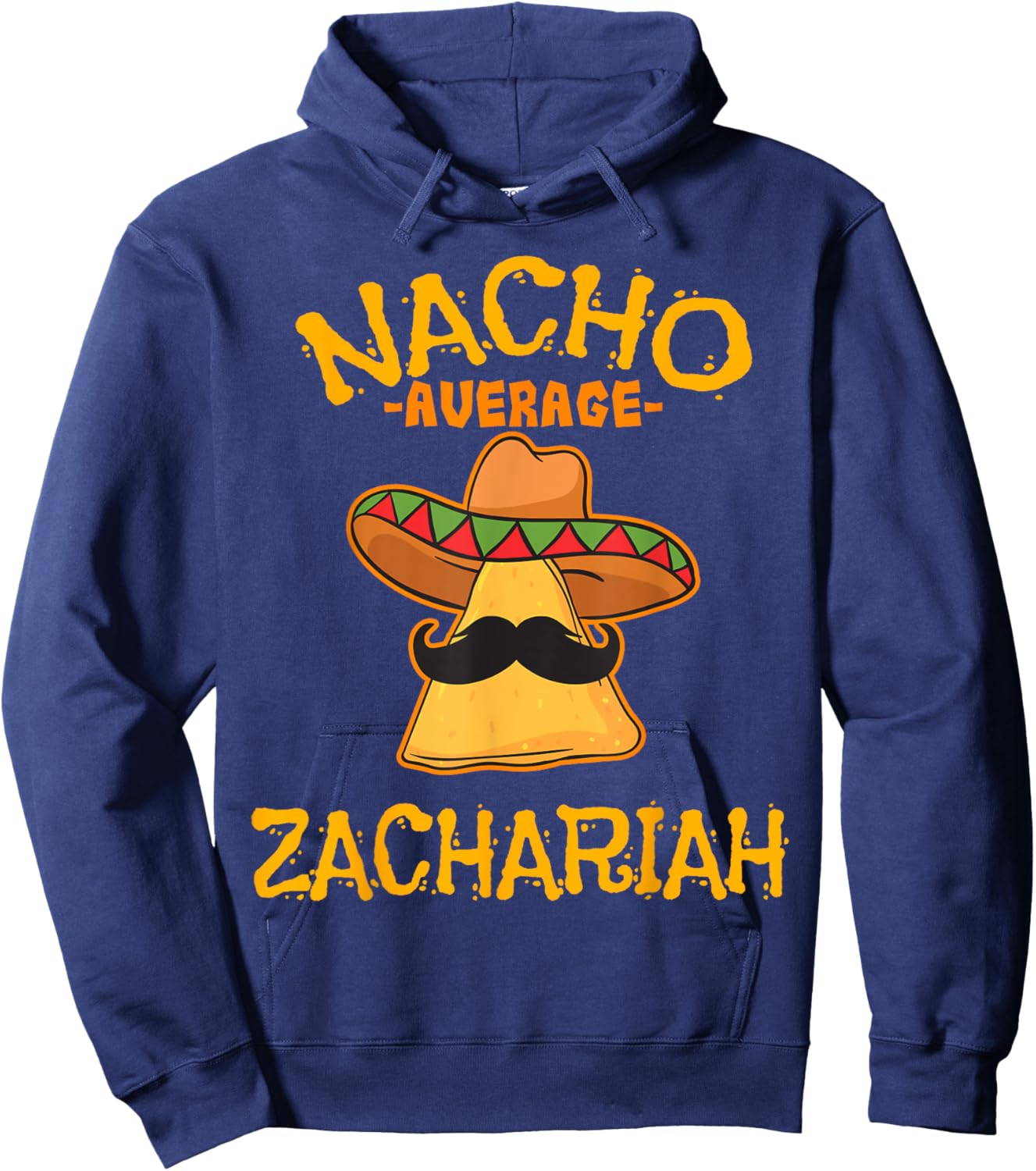 Nacho Average Zachariah Personalized Name Funny Taco Hoodie - Hoodie | Navy