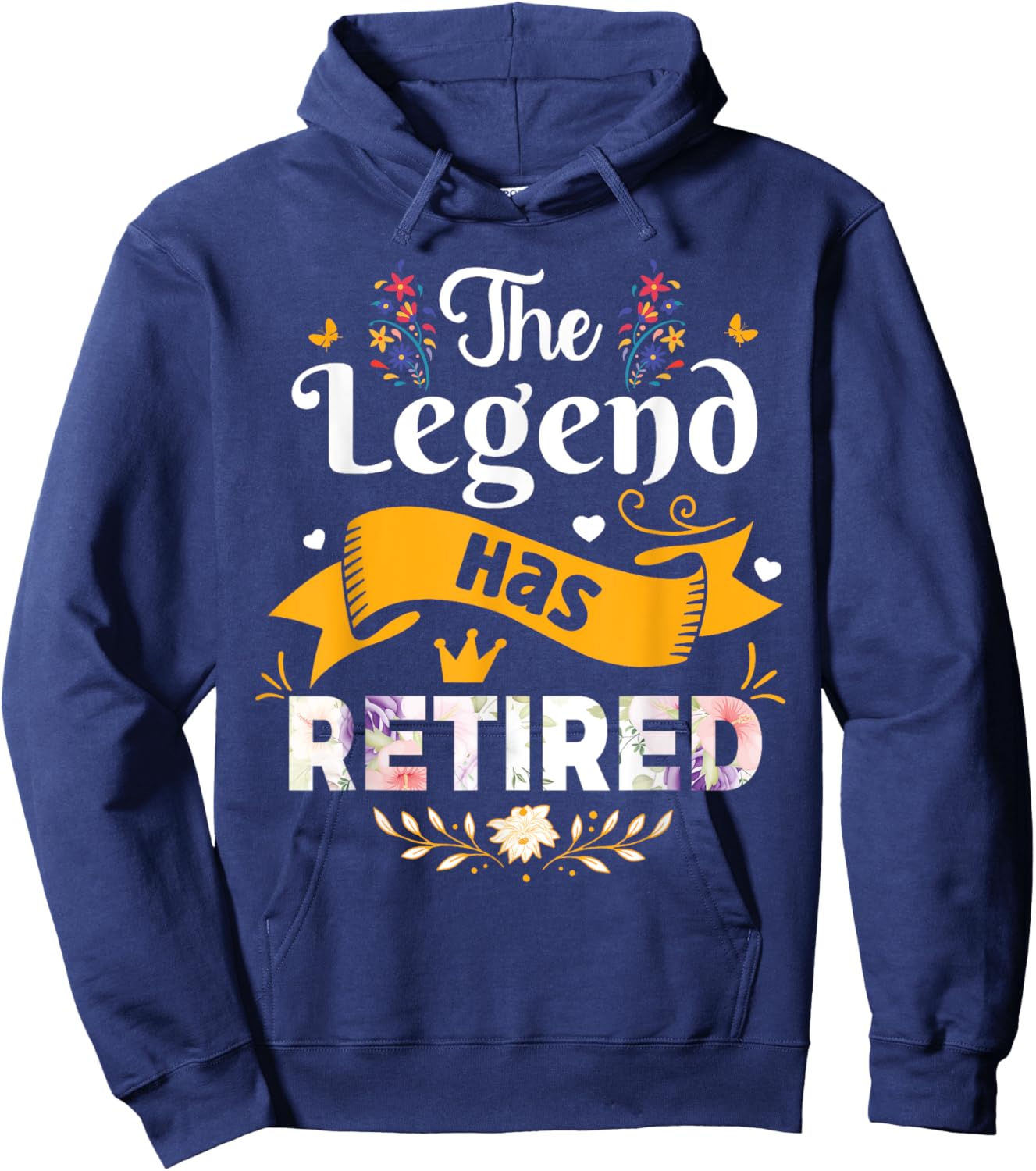 Funny The Legend Has Retired Retirement Hoodie - Hoodie | Navy
