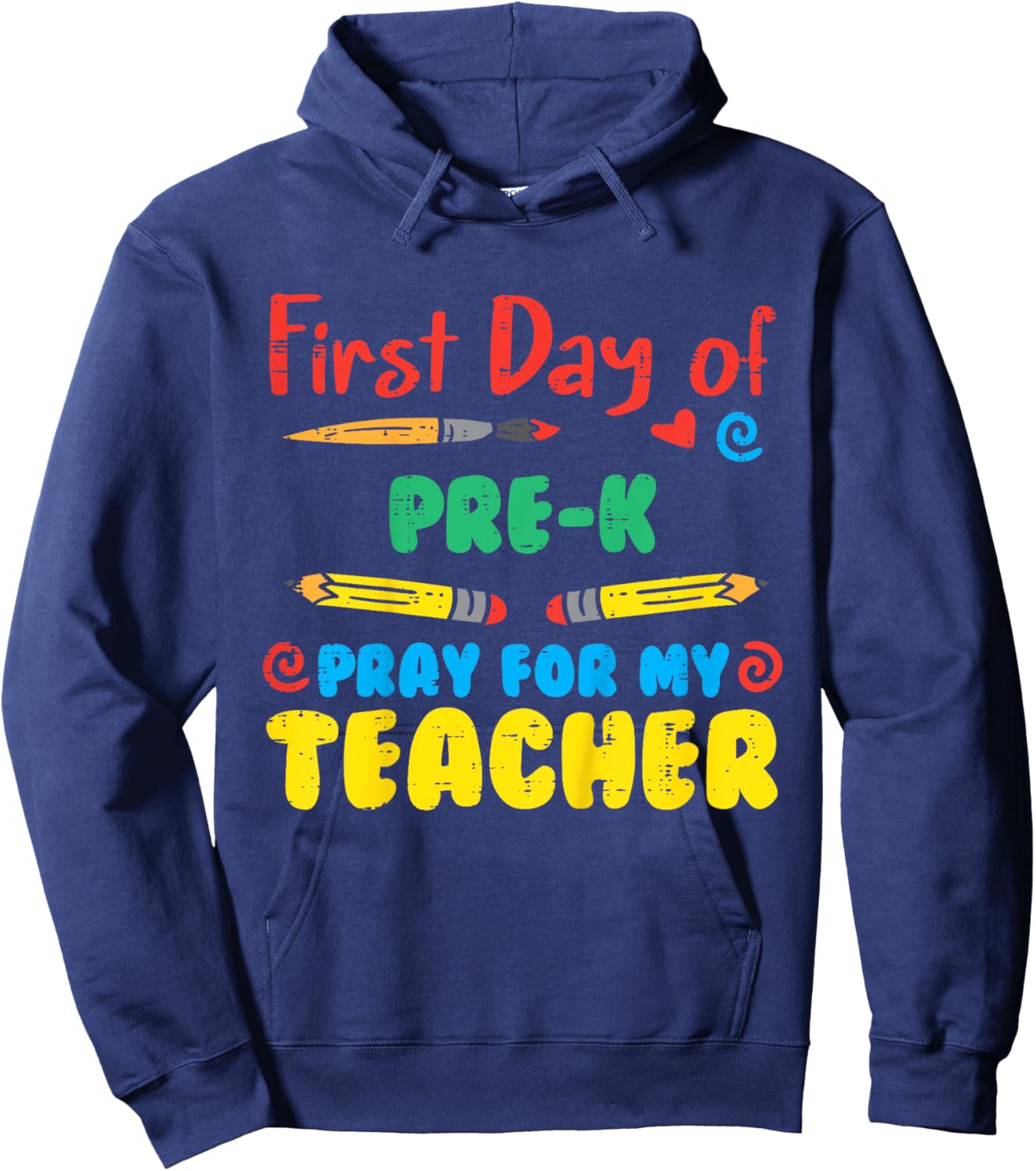 First Day Of Pre K Pray Funny Prek Pre Kindergarten Boy Girl Hoodie - Hoodie | Navy