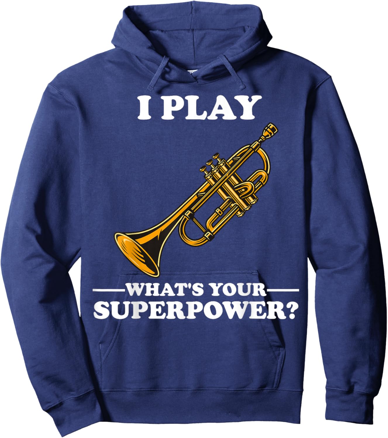 Trumpet Musician Motifs for Trumpeter Gifts I Play Trumpeter What's Your Superpower Trumpet Orchestra , Black , Small Hoodie - Hoodie | Navy