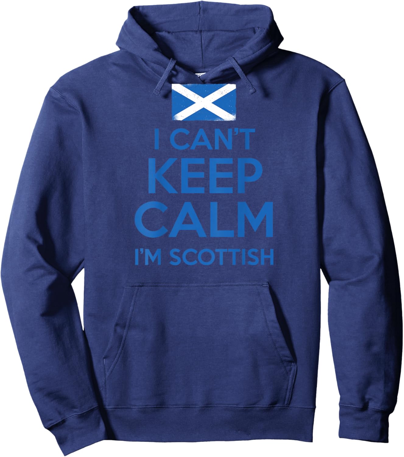 I CAN'T KEEP CALM I'M SCOTTISH Funny Scotland Meme ON BACK Hoodie - Hoodie | Navy