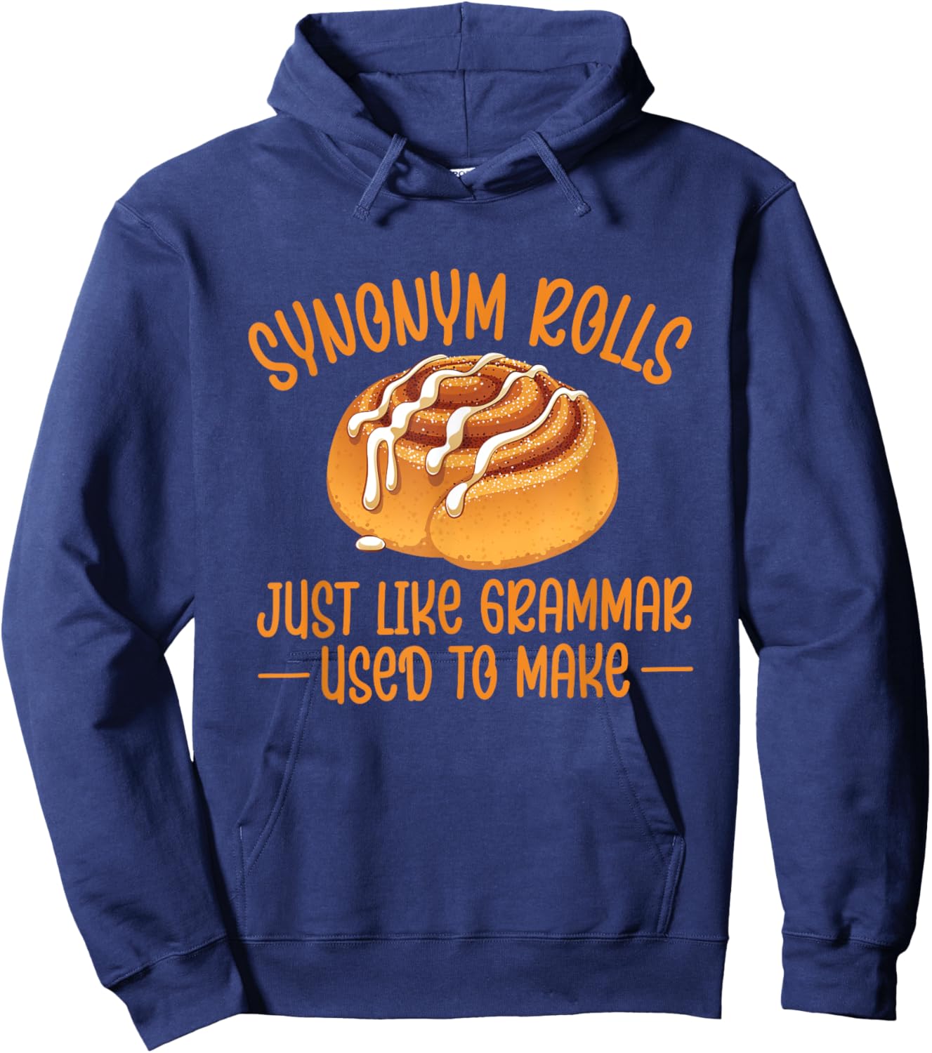 Synonym Rolls Grammar Pun Cinnamon Roll English Teacher Hoodie - Hoodie | Navy
