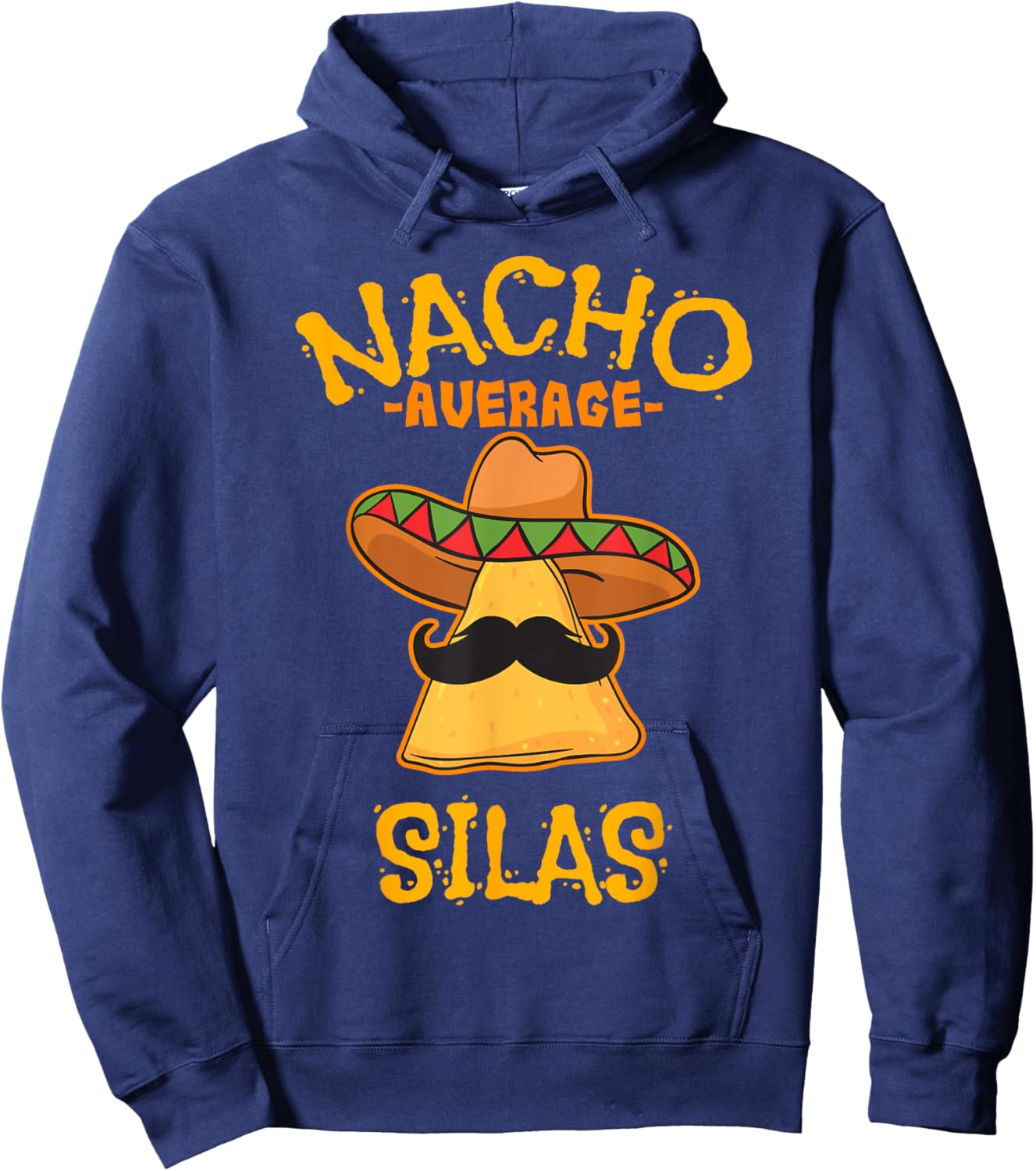 Nacho Average Silas Personalized Name Funny Taco Hoodie - Hoodie | Navy