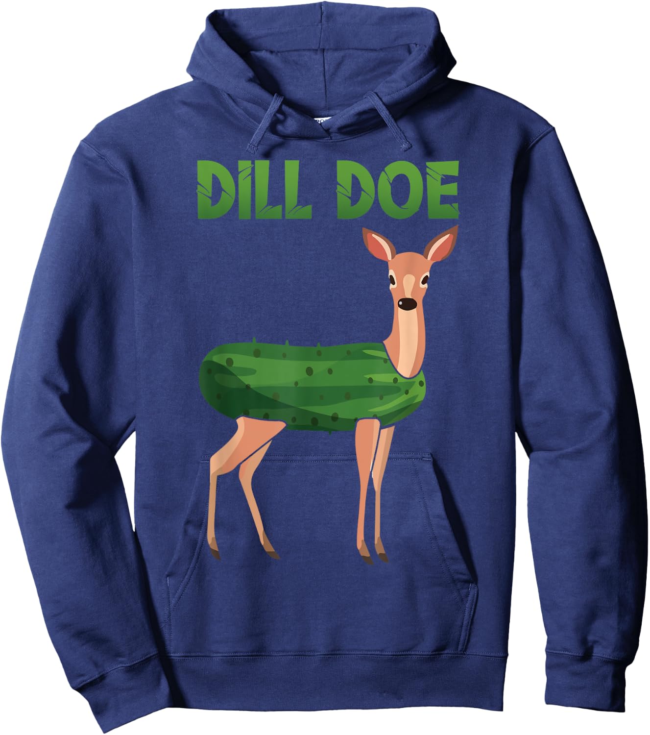 Dill Doe Funny Deer Pickle Pun Meme Dill Doe Hoodie - Hoodie | Navy