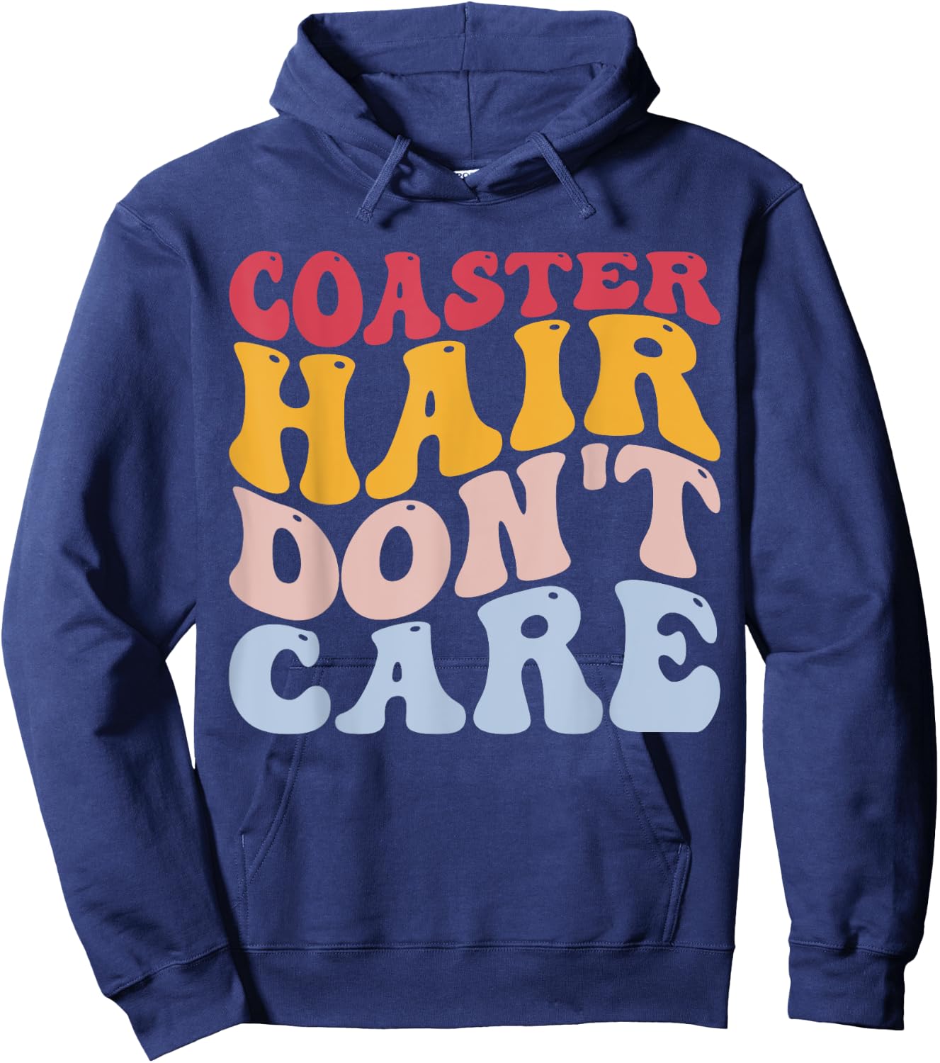 Coaster Hair Don't Care Funny Roller Coaster Lover Hoodie - Hoodie | Navy