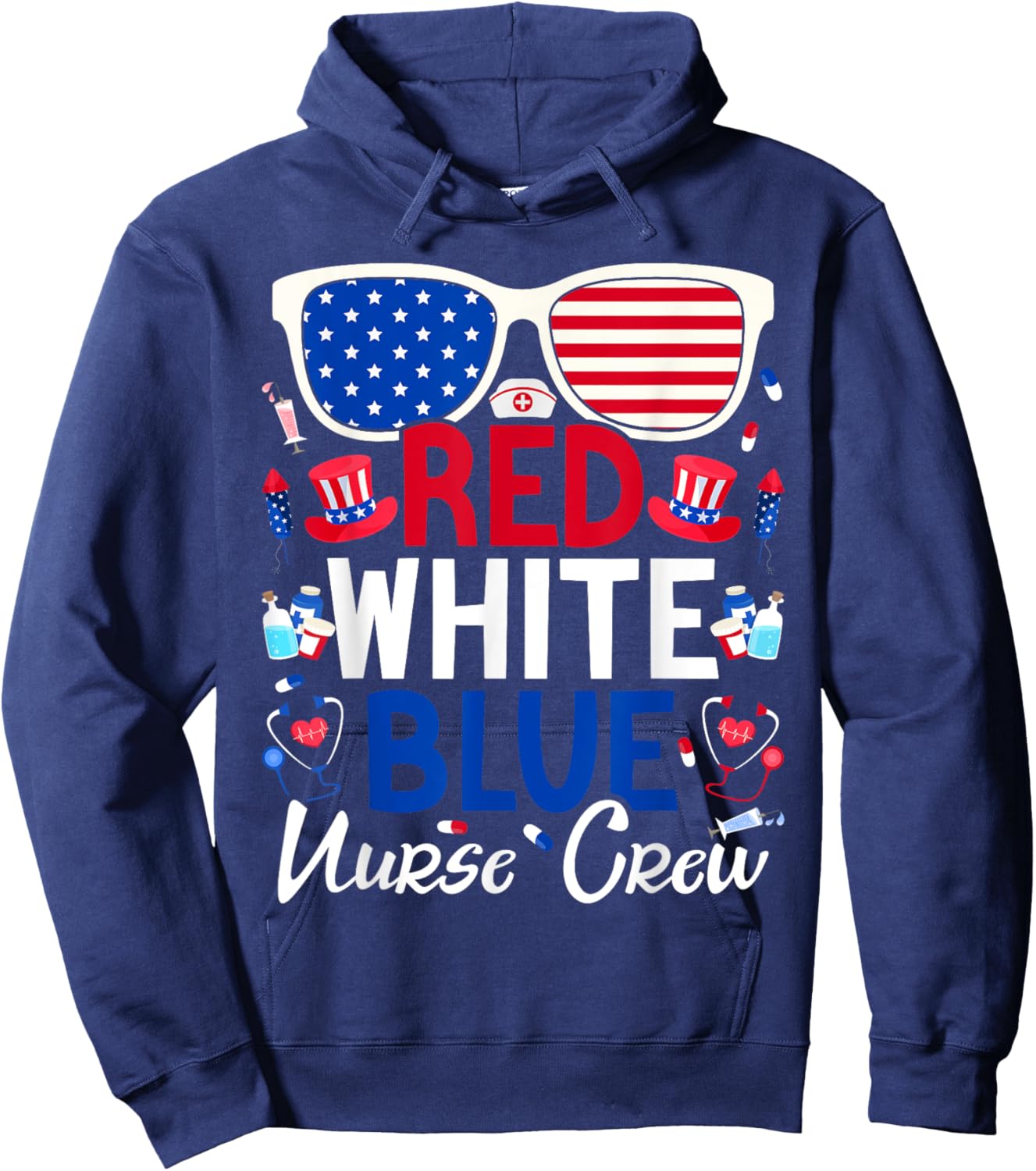 Nurses 4th of July Red White Blue Nurse Crew Patriotic Hoodie - Hoodie | Navy
