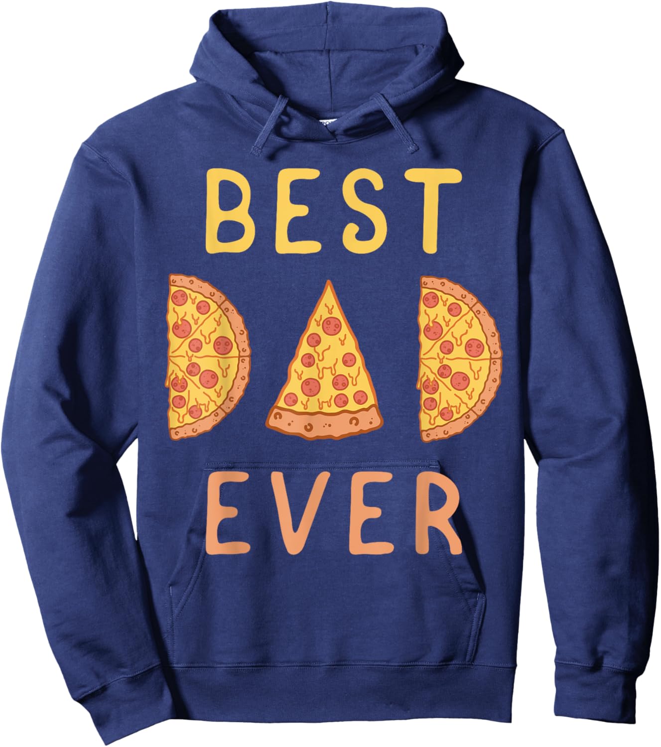 Best Dad Ever Pizza Lover Fathers Day Papa Parenting Hoodie - Hoodie | Navy