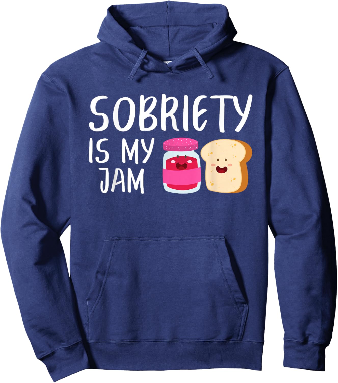 Sobriety Is My Jam - Sober AA NA - Addiction Recovery Hoodie - Hoodie | Navy