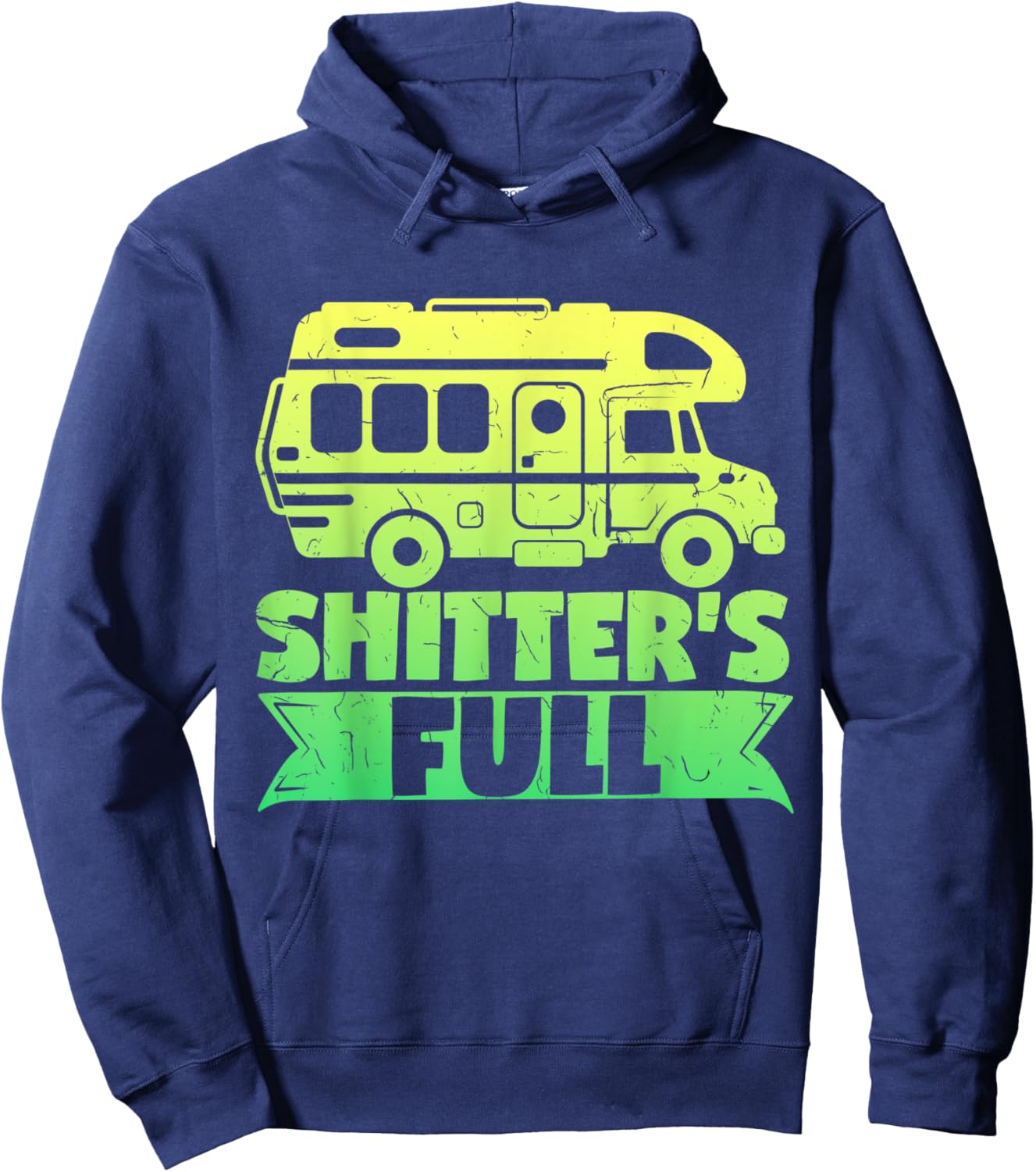 Motorhome RV Camping Camper ShitterS Full Hoodie - Hoodie | Navy