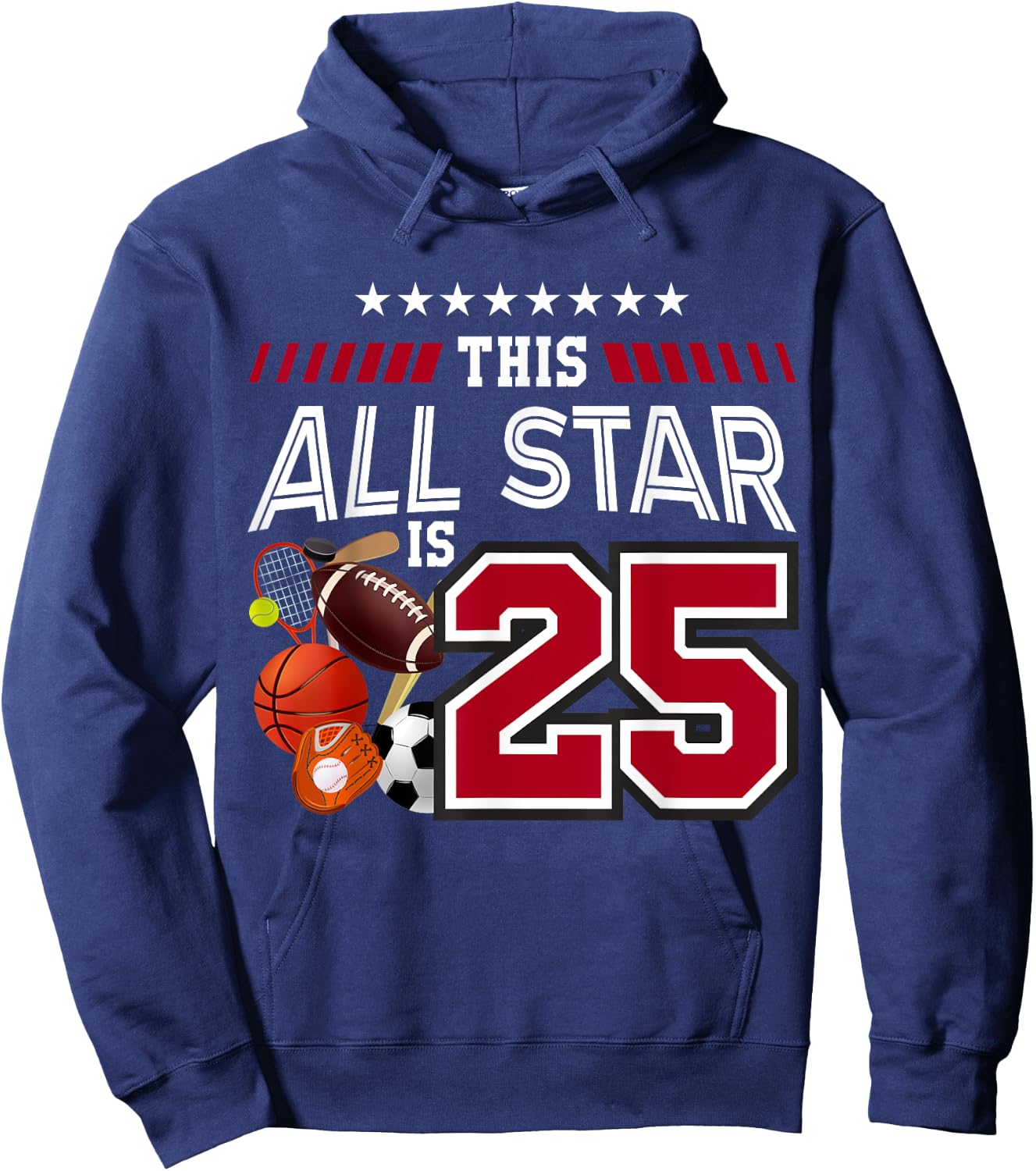 This All Star Is 25th Birthday Sport Lover 25 Year Old Hoodie - Hoodie | Navy