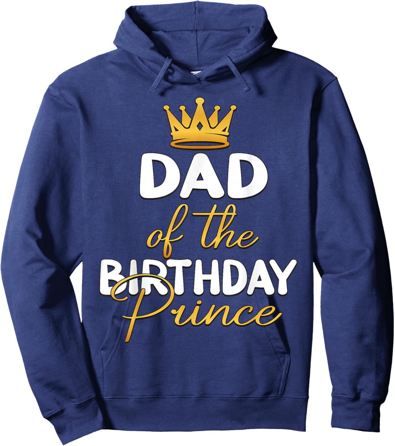 Dad Of The Birthday Prince Boy Bday Party Idea Hoodie - Hoodie | Navy