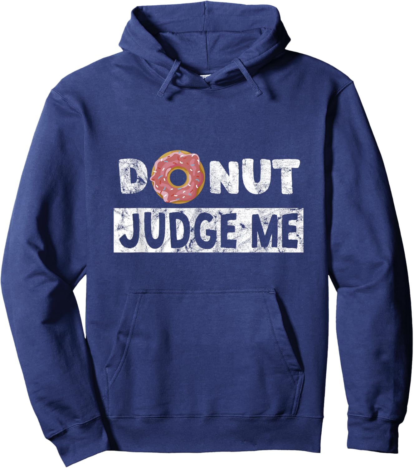 Donut Judge Me - Funny Snack Fitness Doughnut Hoodie - Hoodie | Navy