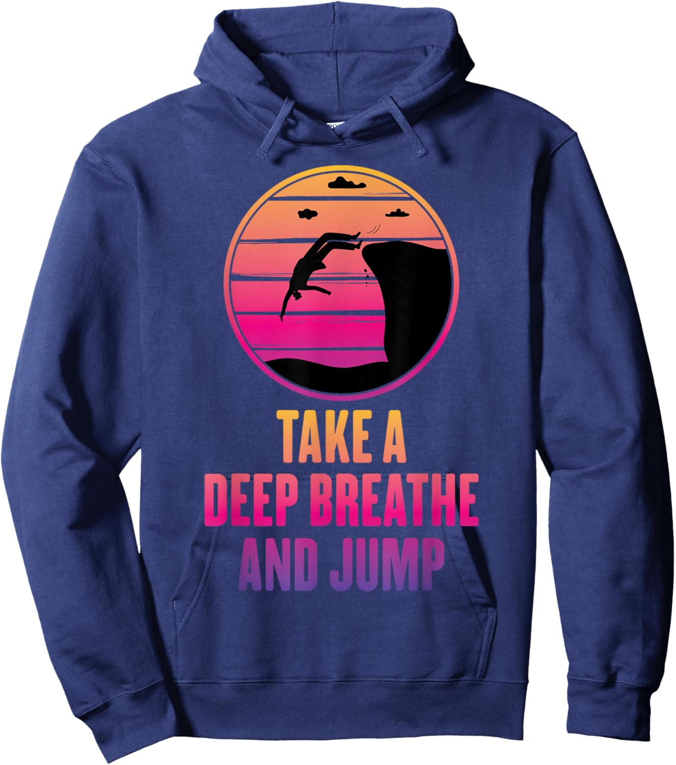 Cliff Diving - Take A Deep Breathe And Jump - Cliff Jumping Hoodie - Hoodie | Navy