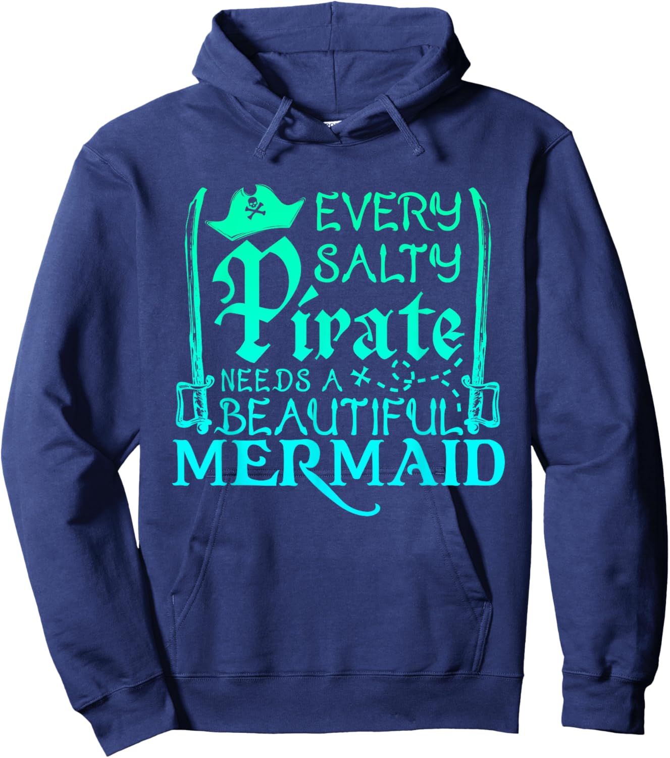 Every Pirate Needs a Mermaid Cute Wife Husband Couple Hoodie - Hoodie | Navy