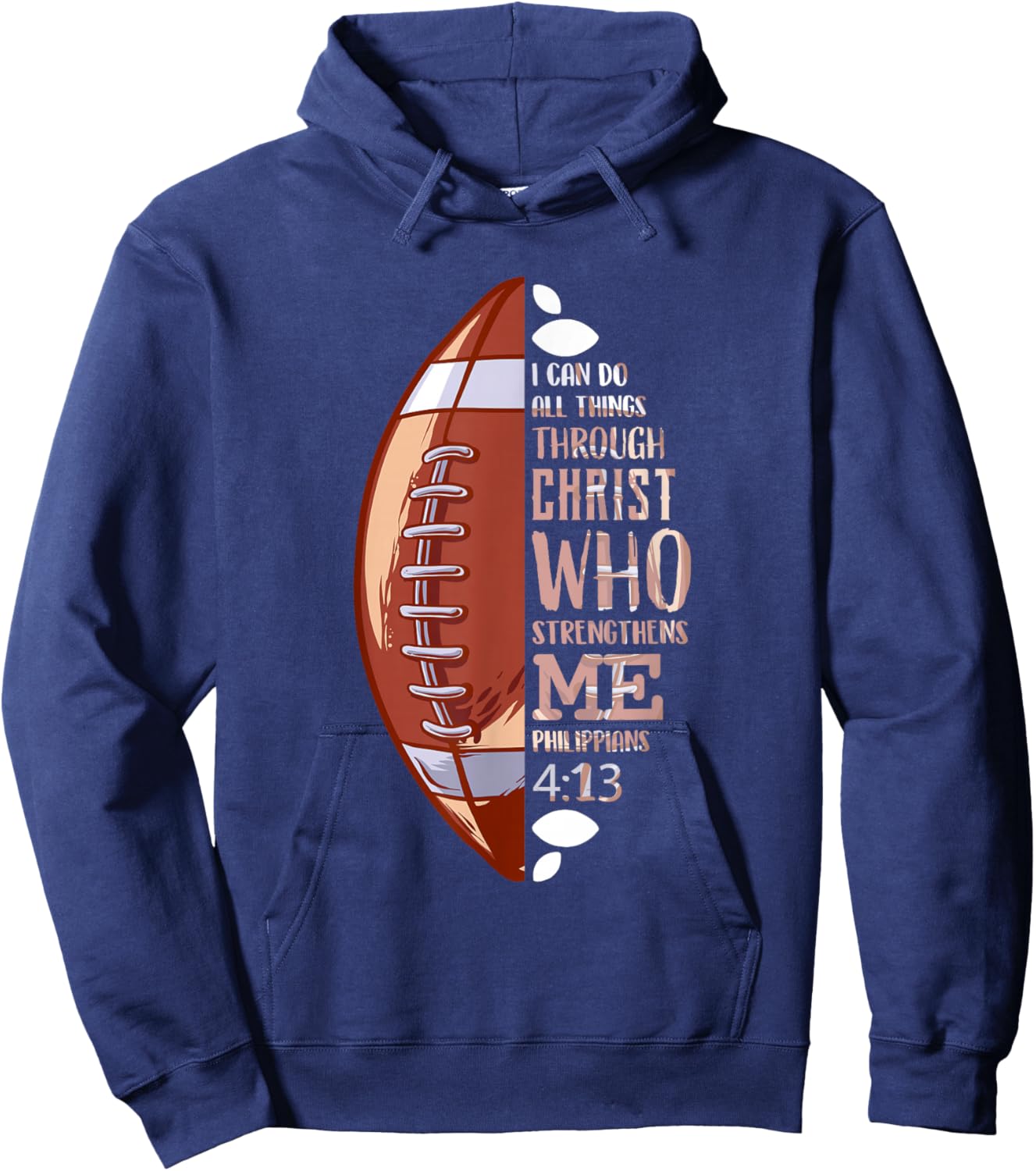 Philippians 4 13 Shirt Football I Can Do All Things Bible Hoodie - Hoodie | Navy