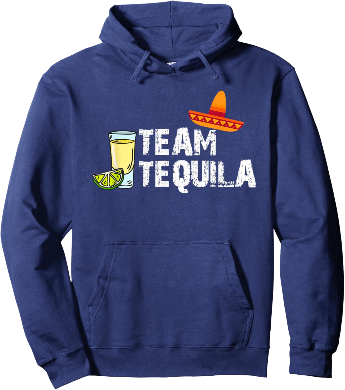Team Tequila any Tequila lover drinker Hoodie - Hoodie | Navy