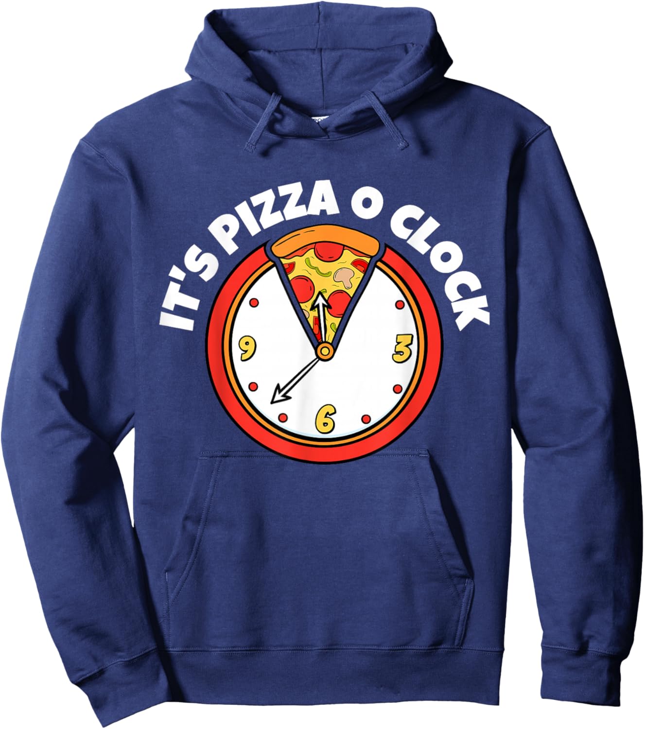It's Pizza O Clock | Pizza Lover Shirt | Cute Pizza Hoodie - Hoodie | Navy