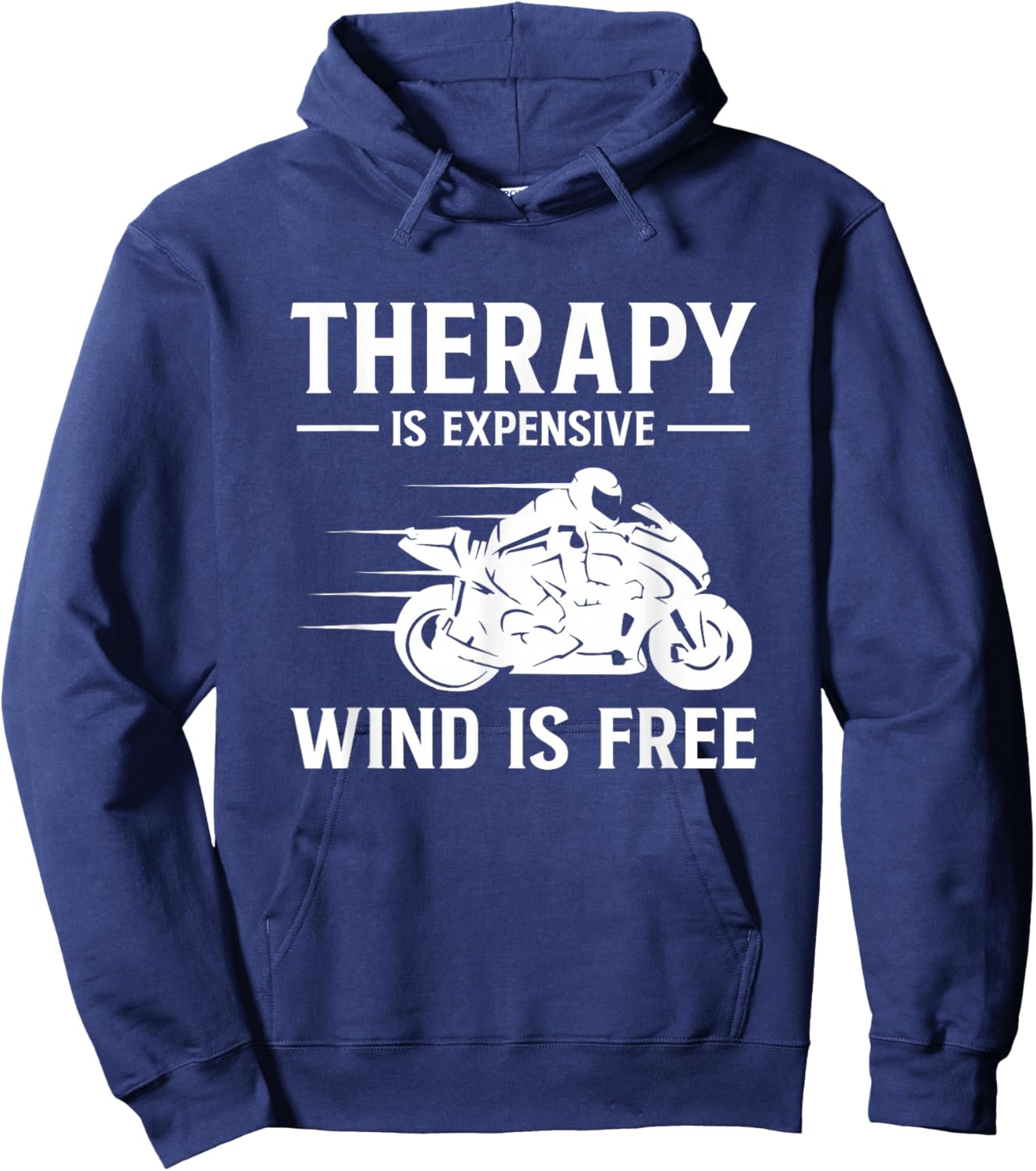 Therapy is Expensive Wind is Free Supersportsman Sports Bike Hoodie - Hoodie | Navy