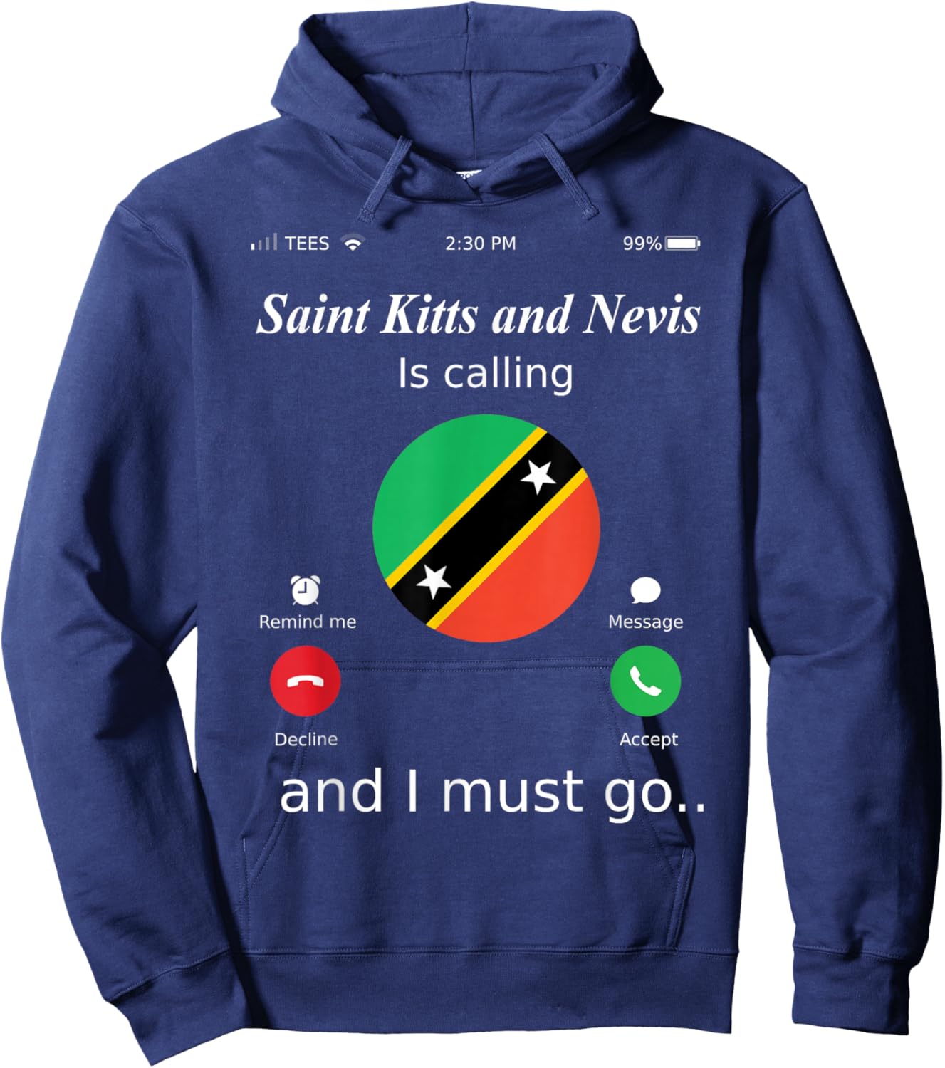 Saint Kitts and Nevis Is Calling and I Must Go Saint Kitts a Hoodie - Hoodie | Navy