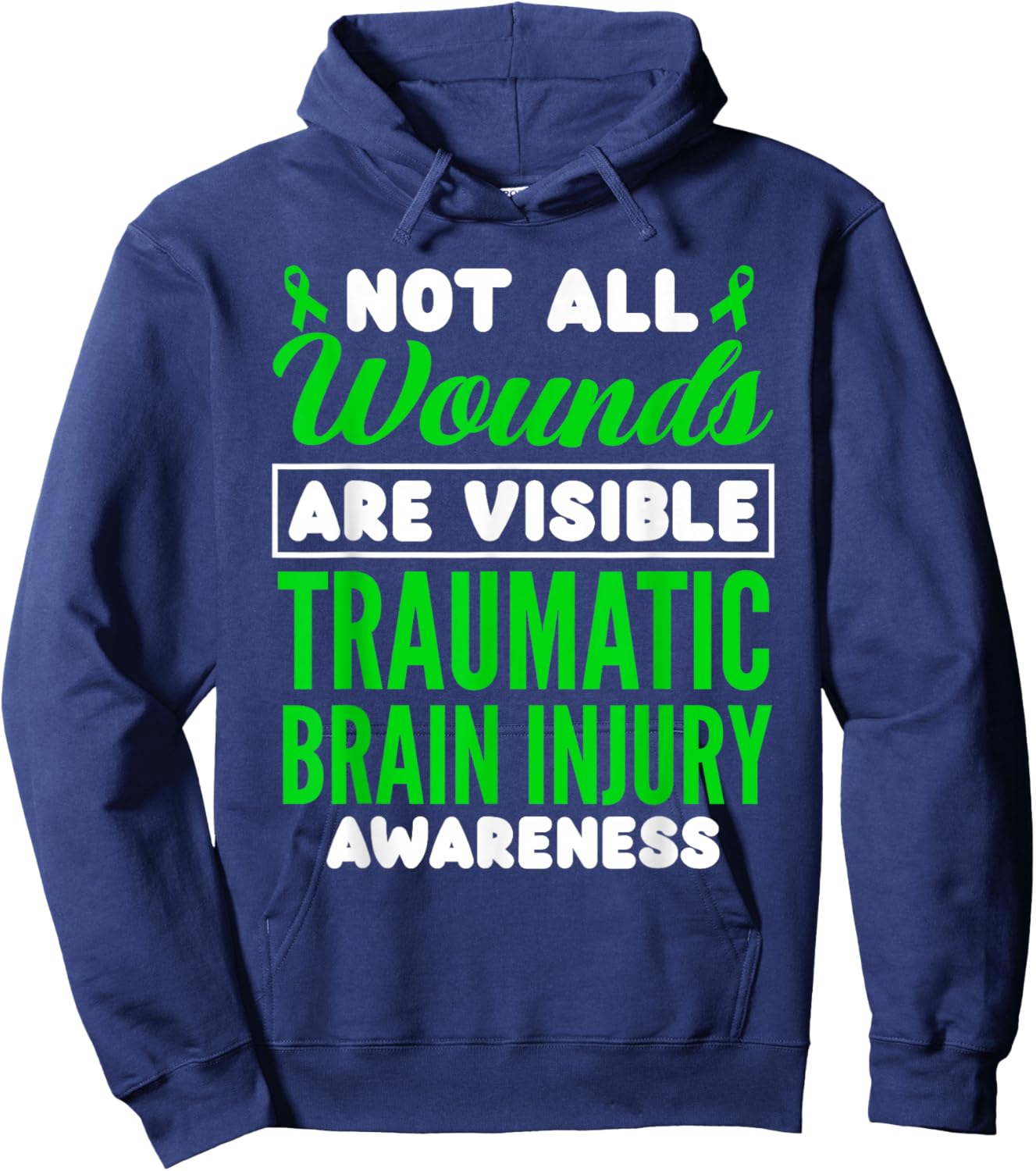 Not All Wounds Are Visible Traumatic Brain Injury Awareness Hoodie - Hoodie | Navy