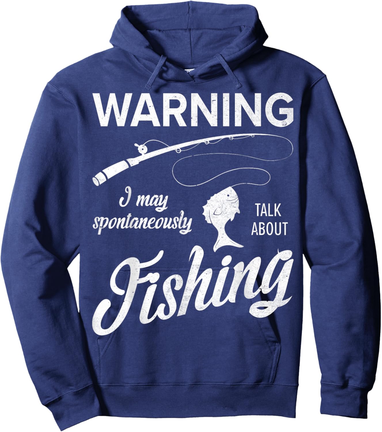 Warning I May Spontaneously Talk About Fishing Hoodie - Hoodie | Navy