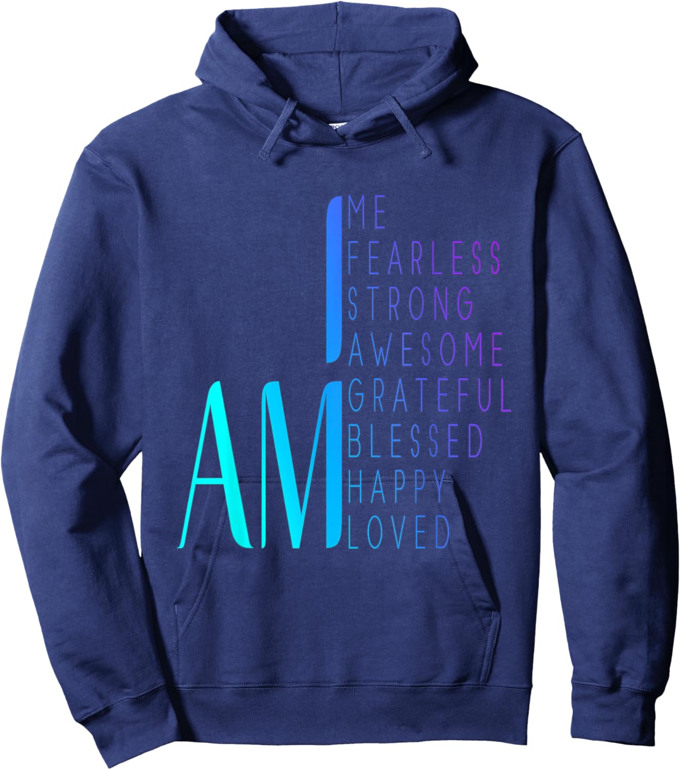 I am Fearless I am Strong I am Blessed Inspirational Quote Hoodie - Hoodie | Navy