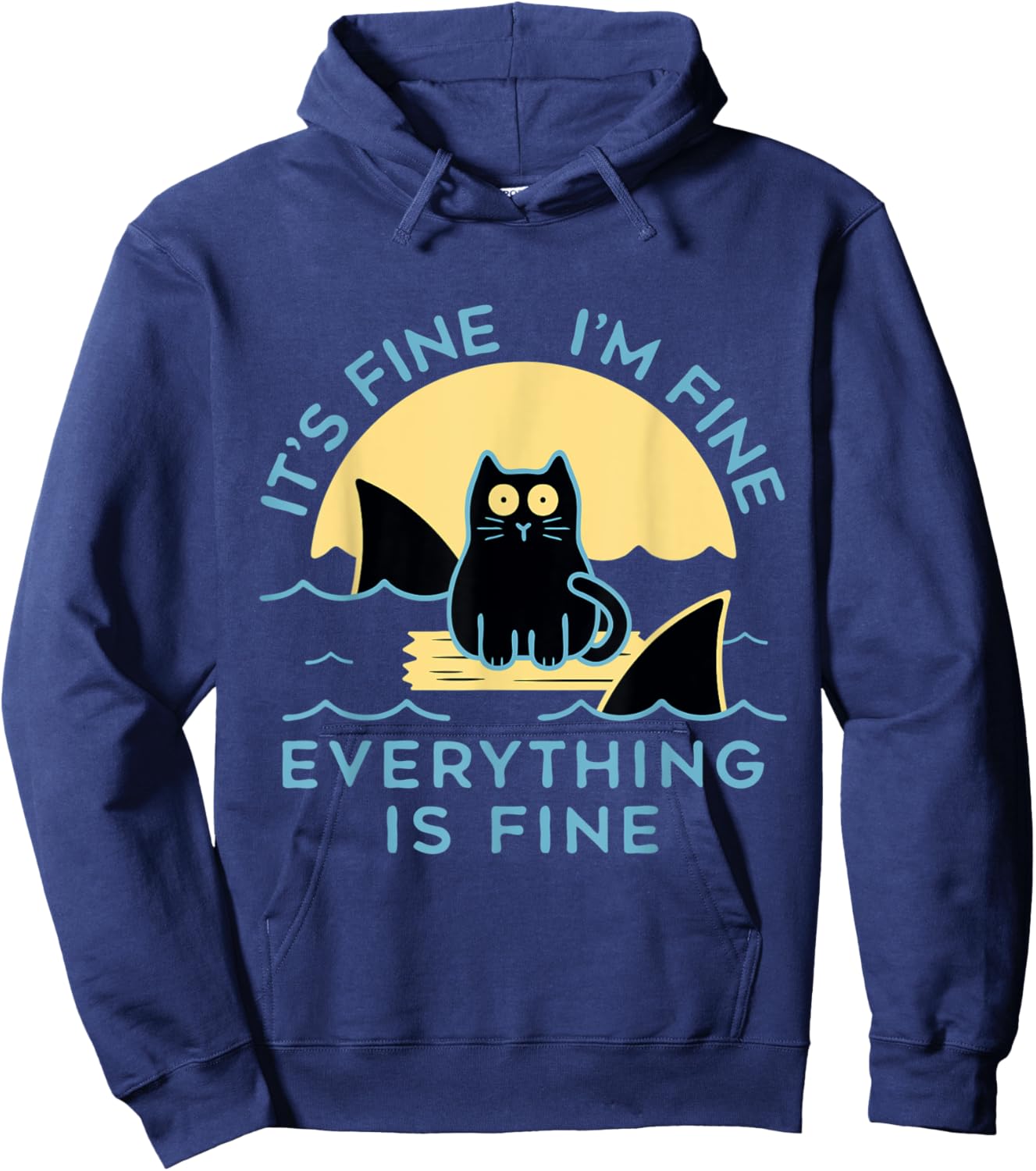 It's Fine I'm Fine Everything Is Fine Funny cat Women Hoodie - Hoodie | Navy