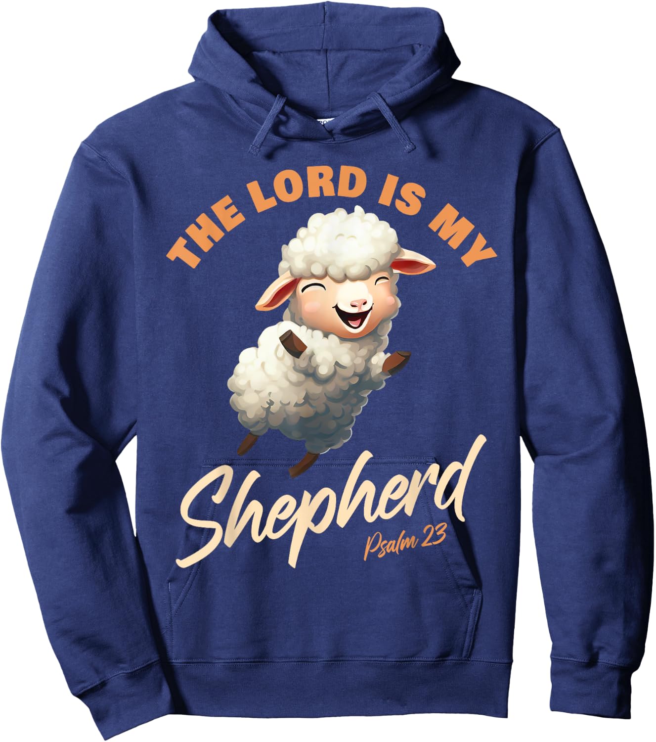 The Lord Is My Shepherd – Psalms 23 Christian Faith Verse Hoodie - Hoodie | Navy