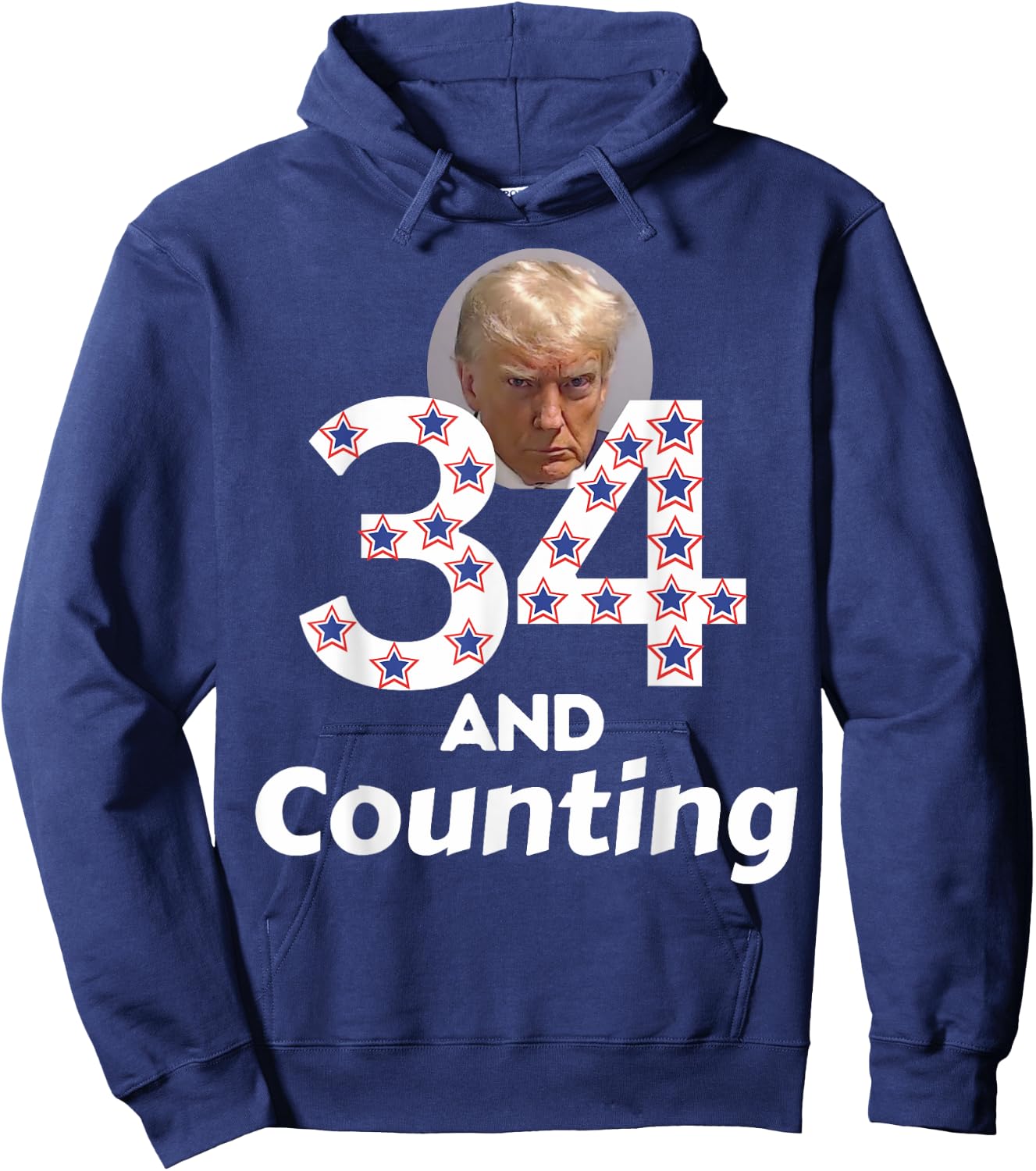 Donald Trump 34 Guilty Convictions and Counting - Anti Trump Hoodie - Hoodie | Navy