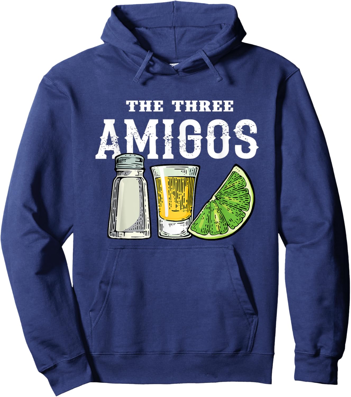 The 3 Three Amigos Tequila Shot Glass Cinco De Mayo Hoodie - Hoodie | Navy