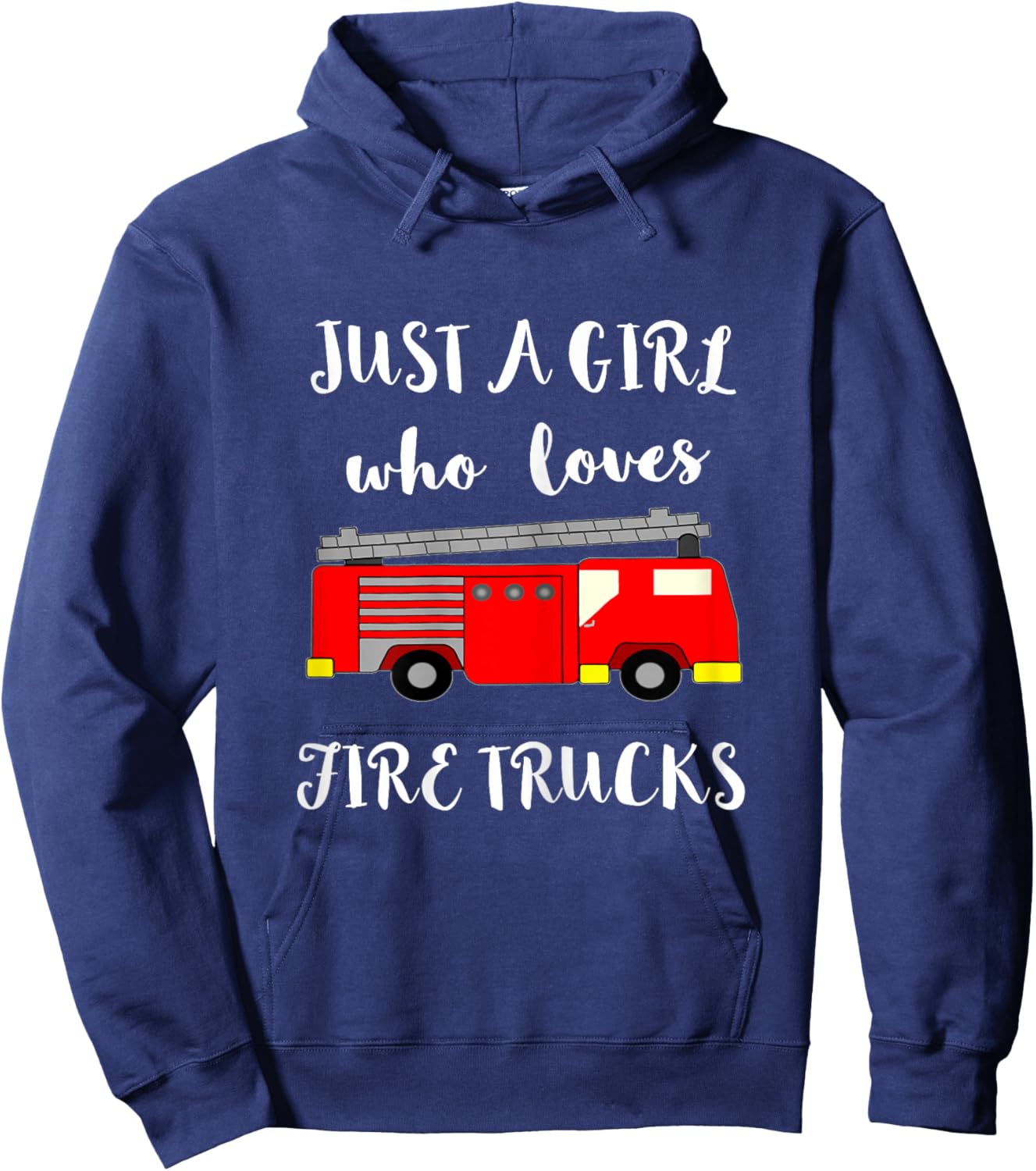 Just A Girl Who Loves Fire Brigade Cars Fireman Hoodie - Hoodie | Navy