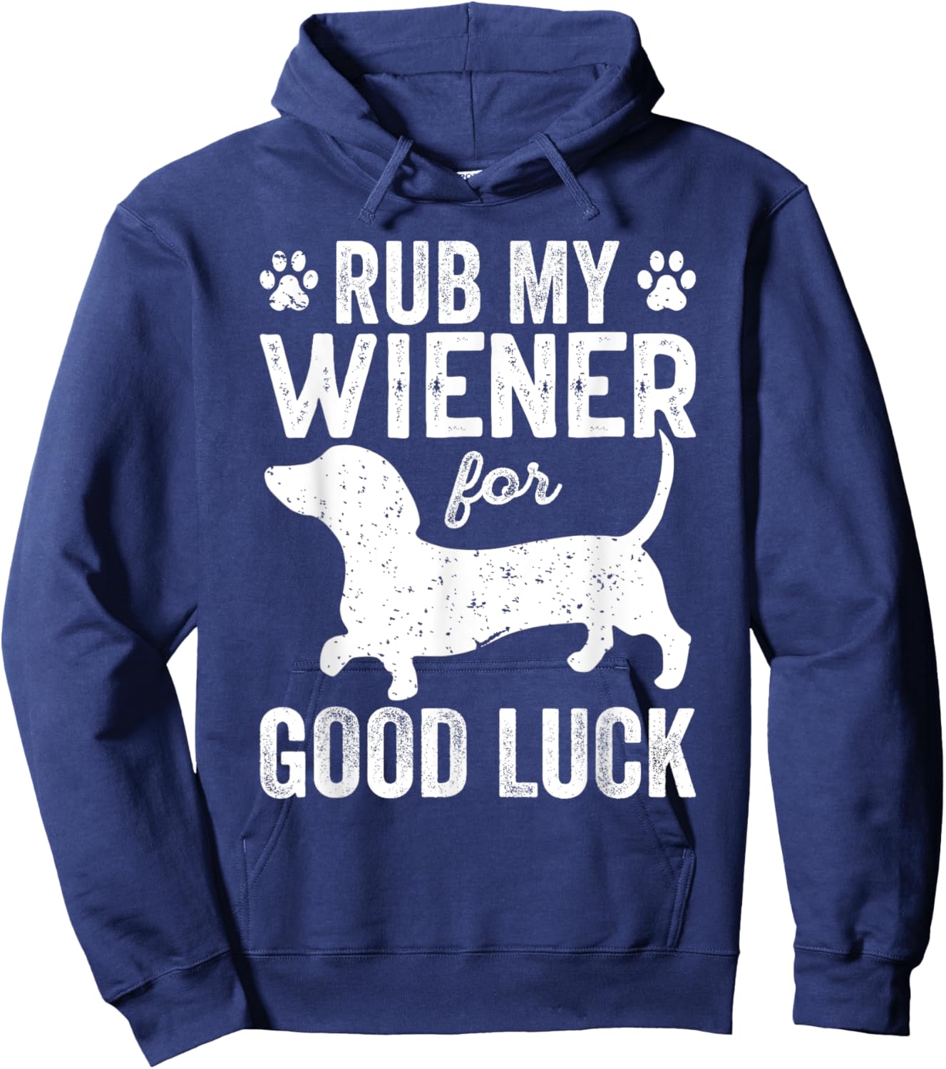 Funny Wiener Lover Rub My Wiener For Good Luck Wiener Dogs Hoodie - Hoodie | Navy