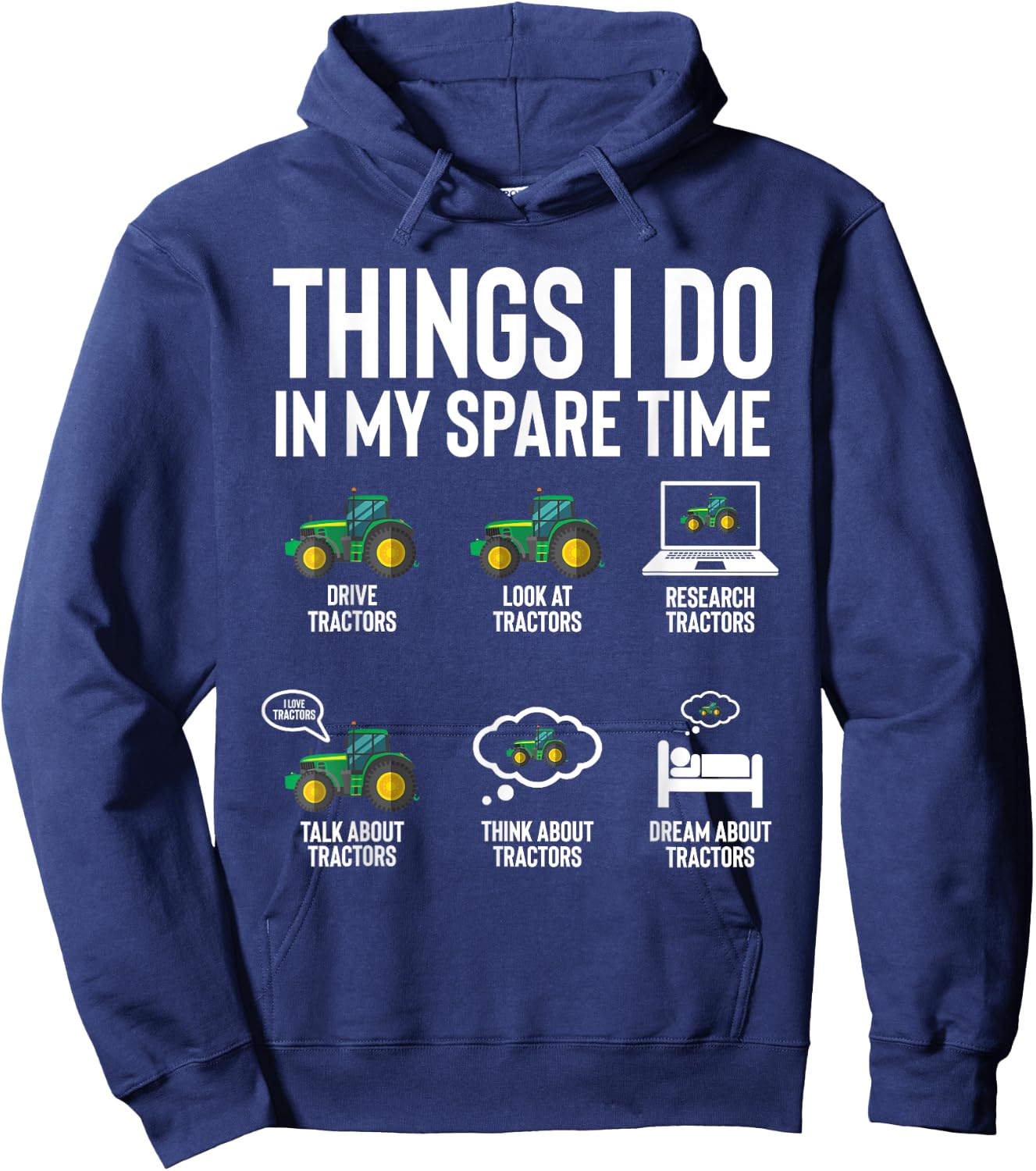 Funny Tractors lover 6 Things I Do In My Spare Time Tractor Hoodie - Hoodie | Navy