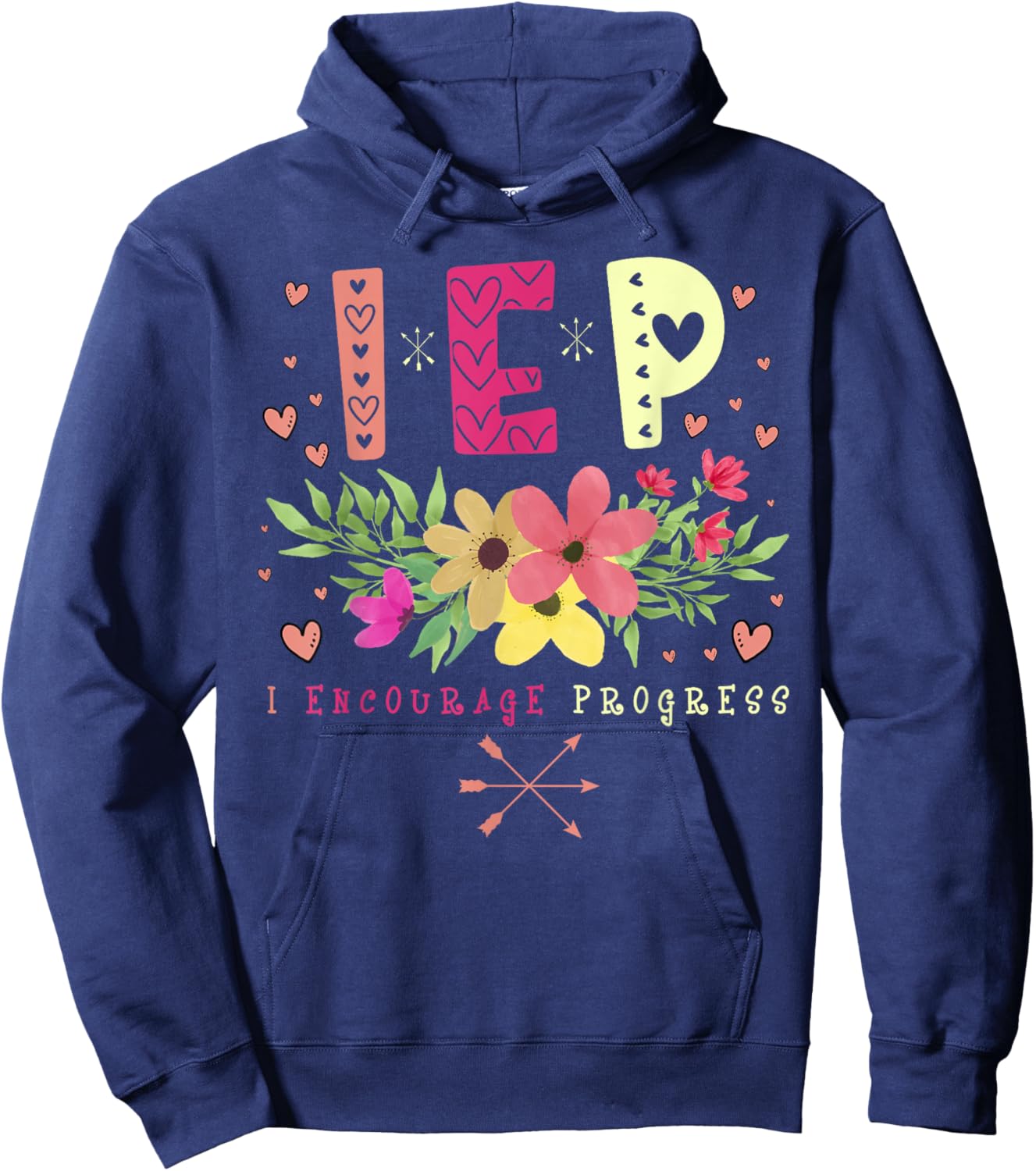 IEP I Encourage Progress - Teacher Special Education Men Women Hoodie - Hoodie | Navy